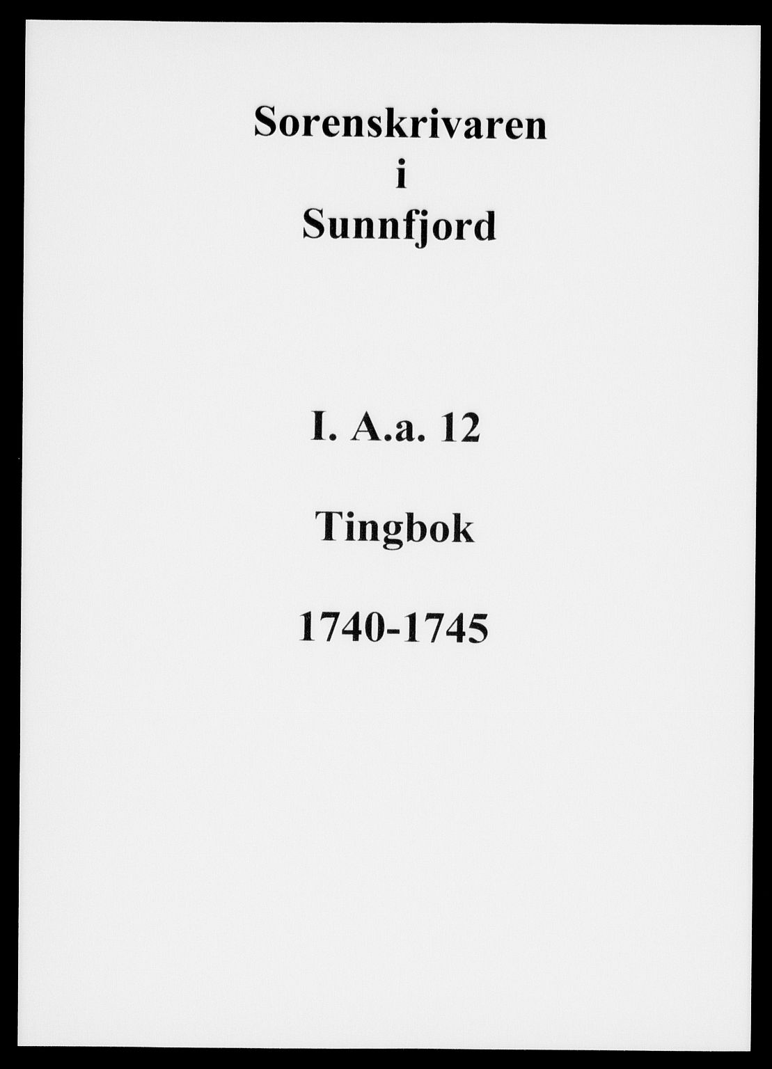 Sunnfjord tingrett, AV/SAB-A-3201/1/F/Fa/Faa/L0012: Tingbok  - gardar under Lenets gods, 1740-1745