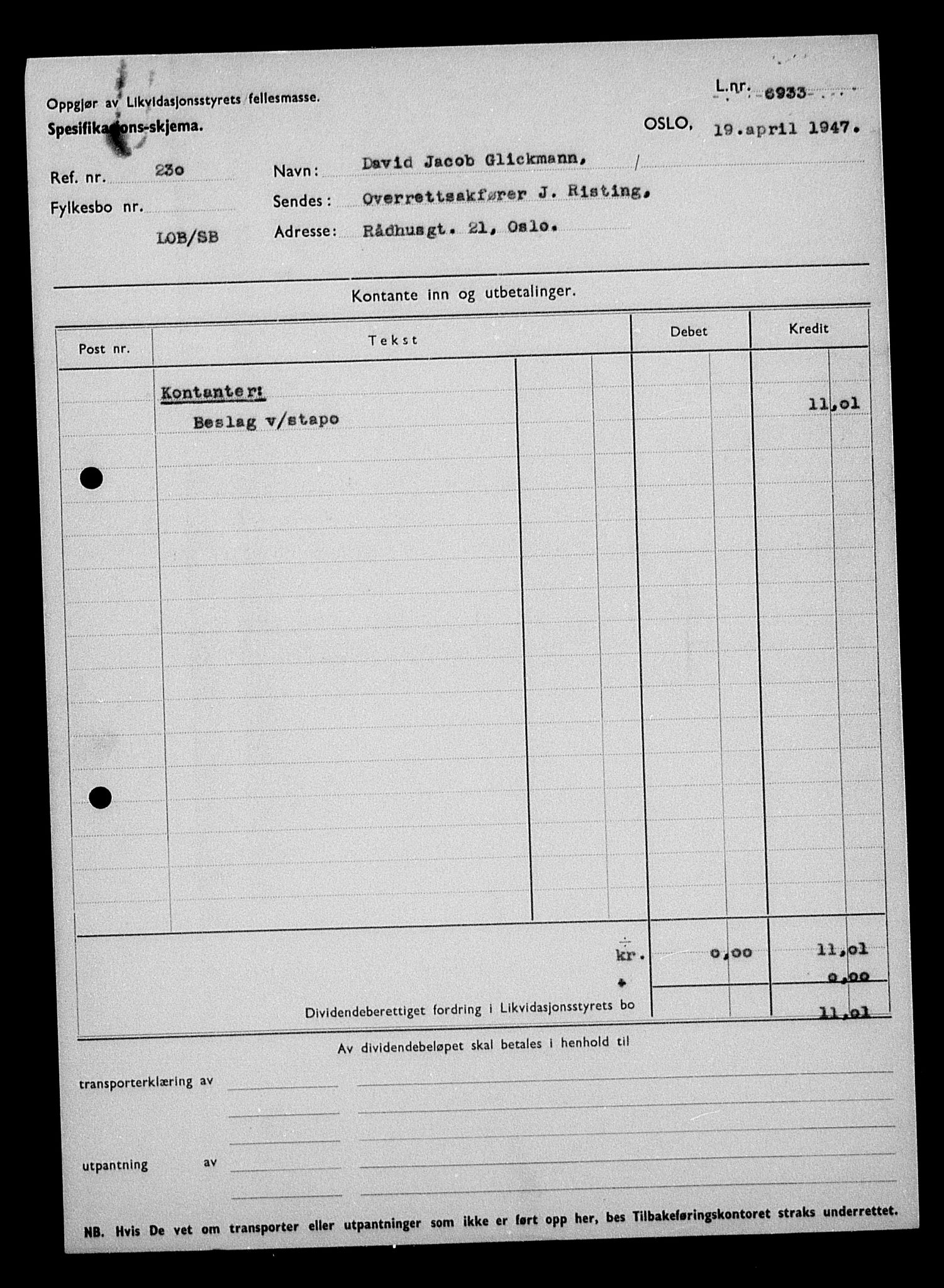 Justisdepartementet, Tilbakeføringskontoret for inndratte formuer, AV/RA-S-1564/H/Hc/Hcc/L0938: --, 1945-1947, p. 68