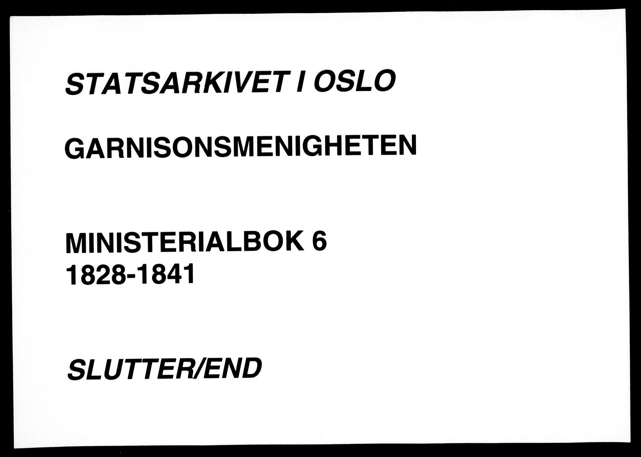 Garnisonsmenigheten Kirkebøker, AV/SAO-A-10846/F/Fa/L0006: Parish register (official) no. 6, 1828-1841