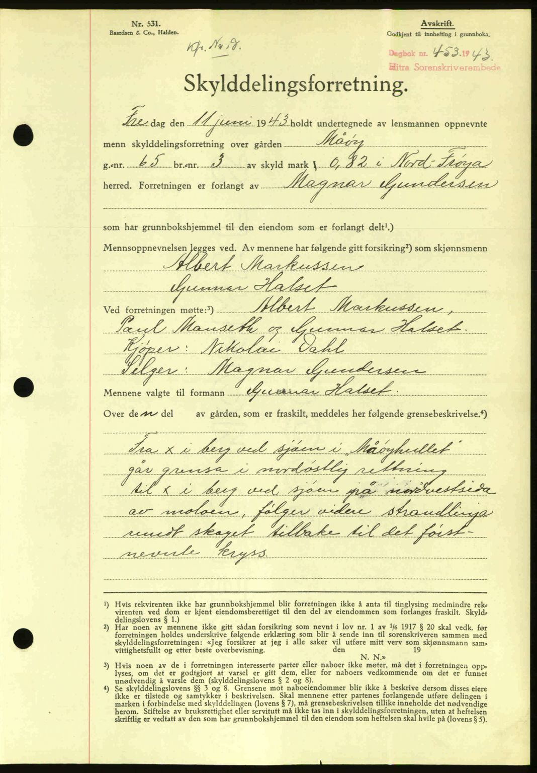 Hitra sorenskriveri, AV/SAT-A-0018/2/2C/2Ca: Mortgage book no. A2, 1943-1945, Diary no: : 453/1943