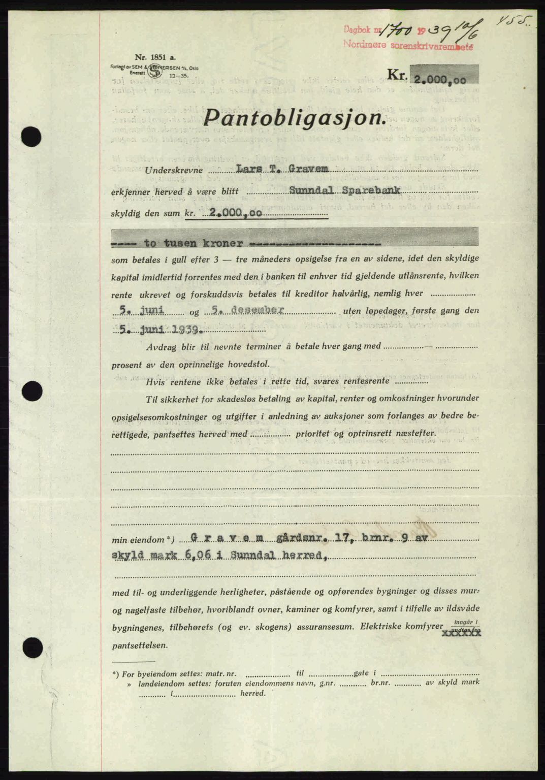 Nordmøre sorenskriveri, AV/SAT-A-4132/1/2/2Ca: Mortgage book no. B85, 1939-1939, Diary no: : 1700/1939