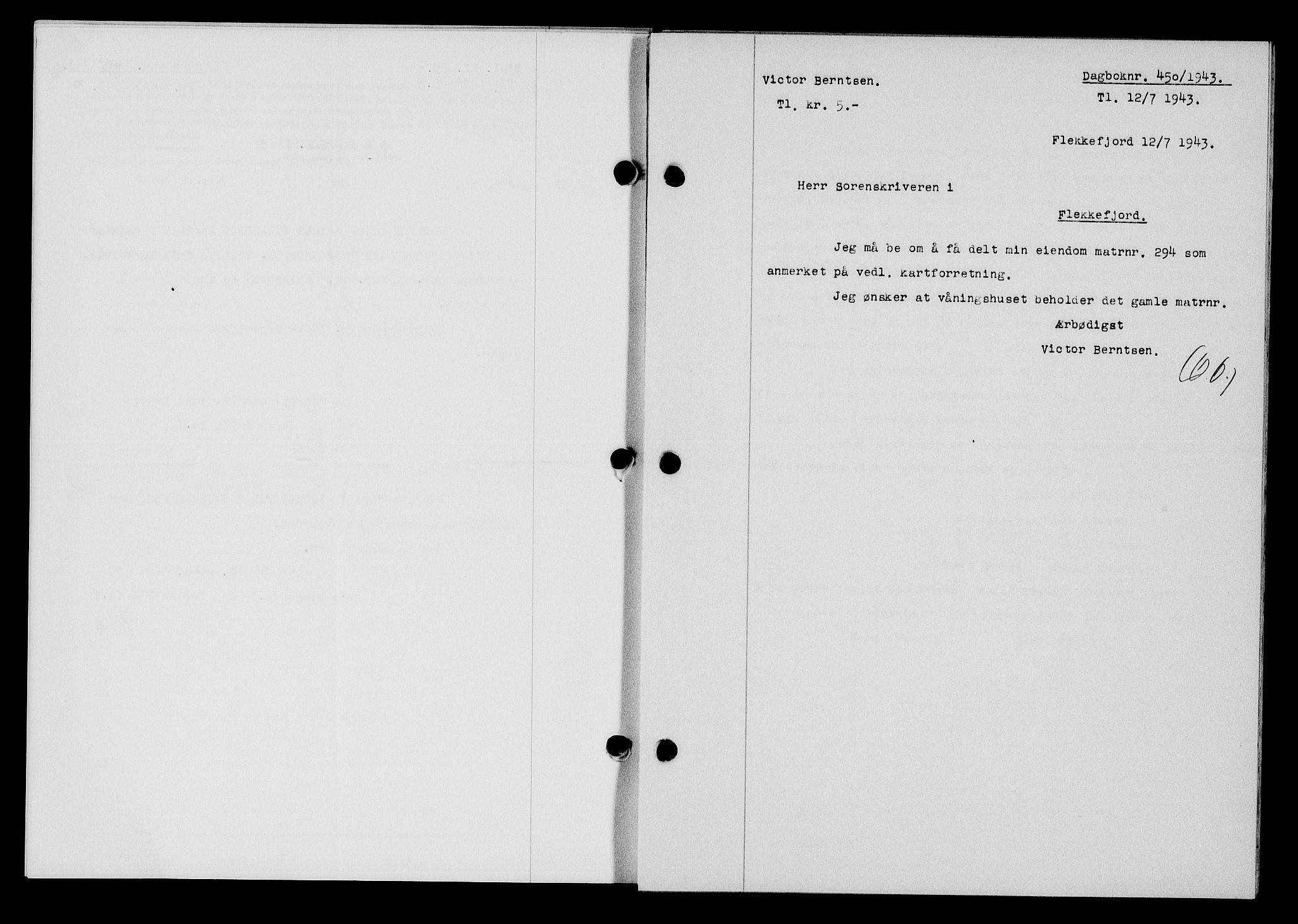 Flekkefjord sorenskriveri, SAK/1221-0001/G/Gb/Gba/L0058: Mortgage book no. A-6, 1942-1944, Diary no: : 450/1943