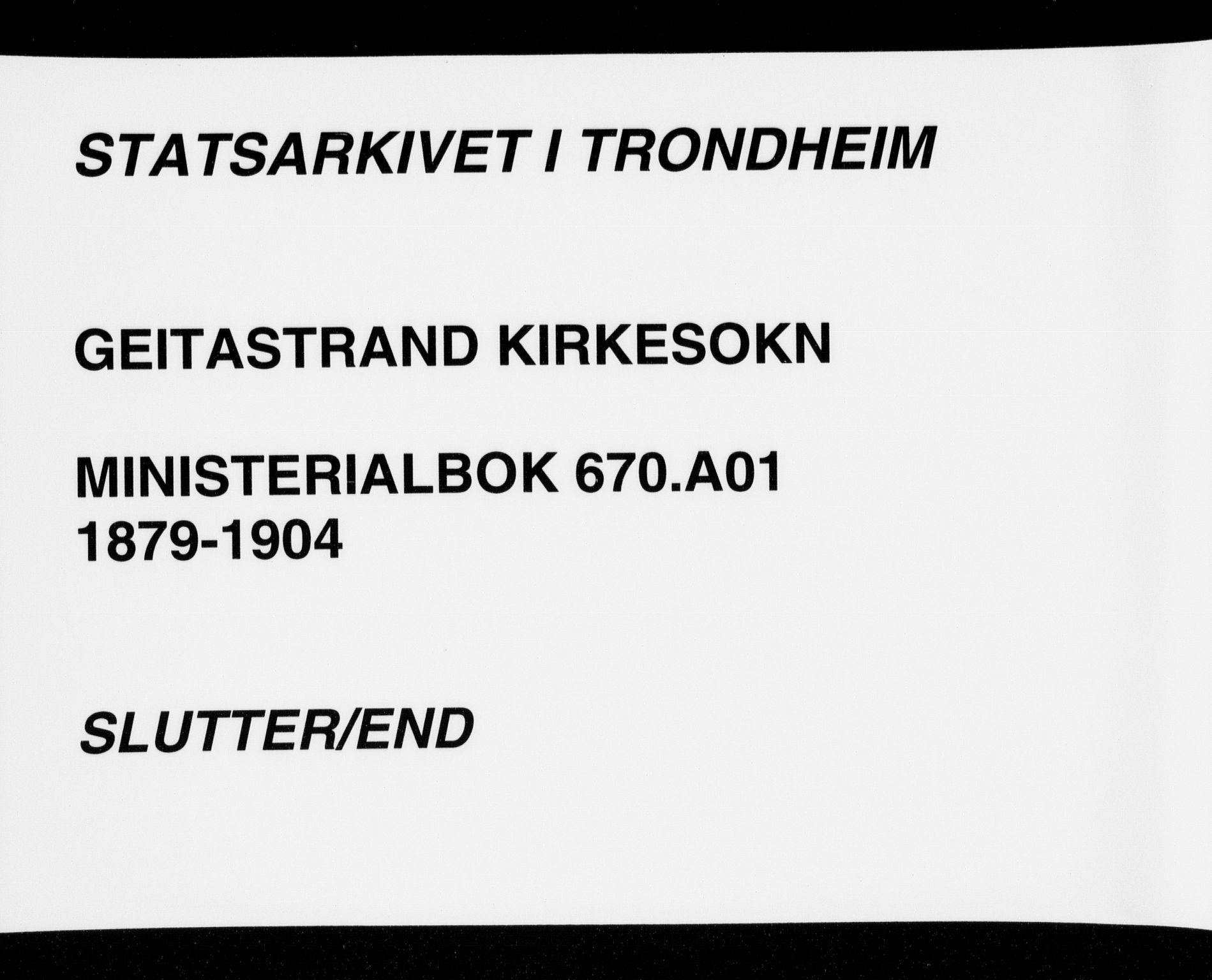 Ministerialprotokoller, klokkerbøker og fødselsregistre - Sør-Trøndelag, AV/SAT-A-1456/670/L0836: Parish register (official) no. 670A01, 1879-1904