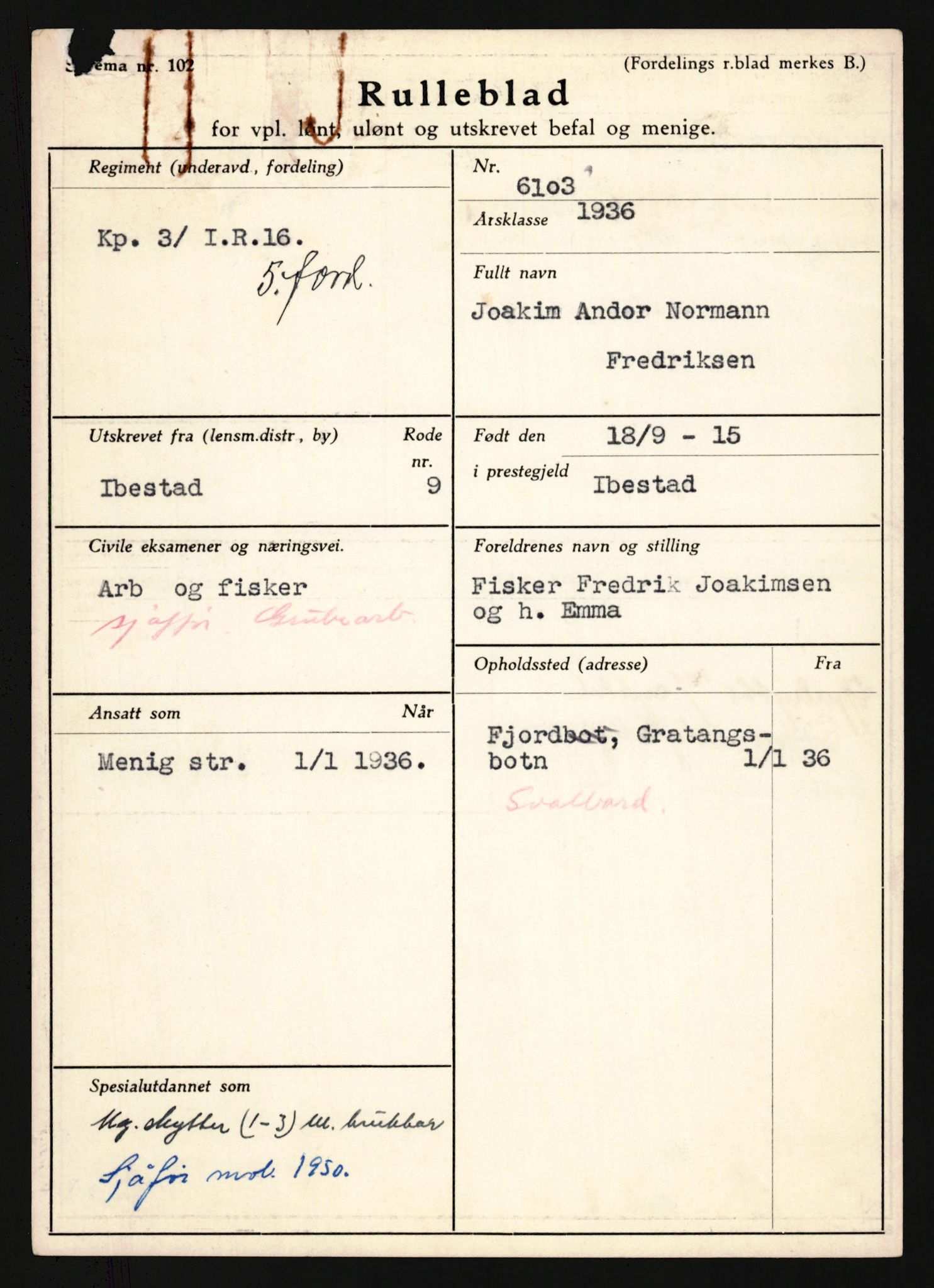 Forsvaret, Troms infanteriregiment nr. 16, AV/RA-RAFA-3146/P/Pa/L0020: Rulleblad for regimentets menige mannskaper, årsklasse 1936, 1936, p. 257