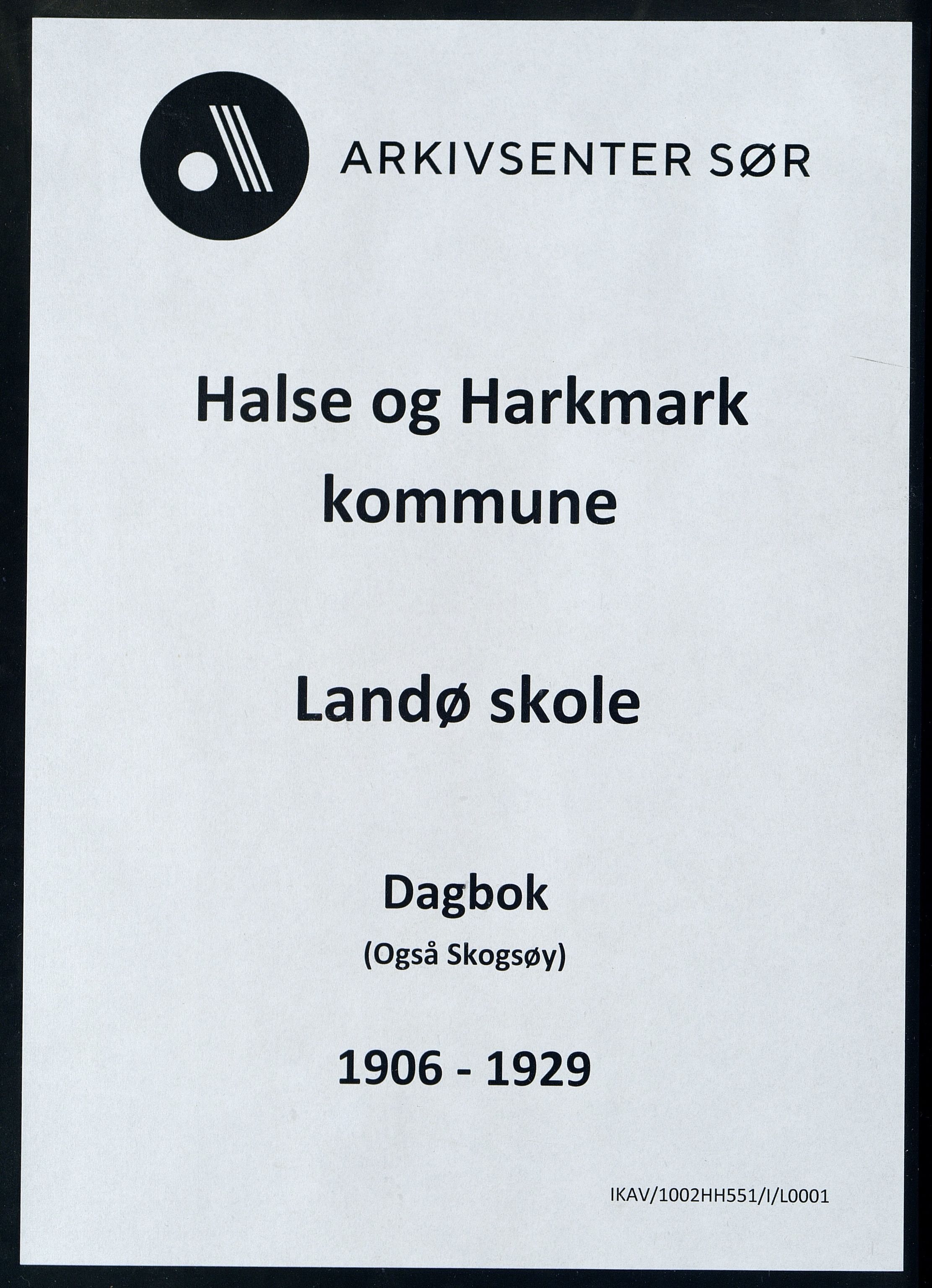 Halse og Harkmark kommune - Landø Skole, ARKSOR/1002HH551/I/L0001: Dagbok, 1906-1929