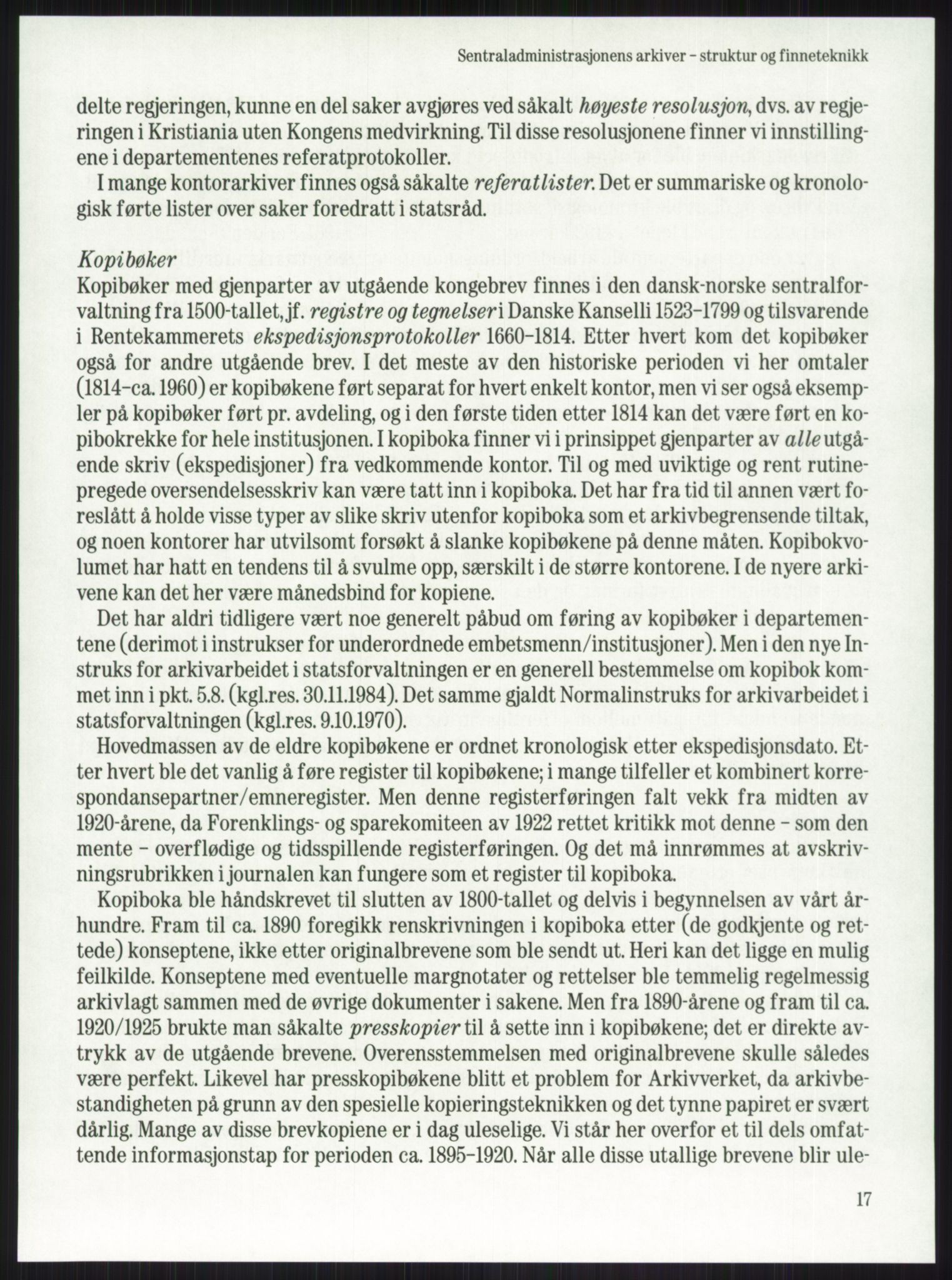 Publikasjoner utgitt av Arkivverket, PUBL/PUBL-001/A/0001: Knut Johannessen, Ole Kolsrud og Dag Mangset (red.): Håndbok for Riksarkivet (1992), 1992, p. 17