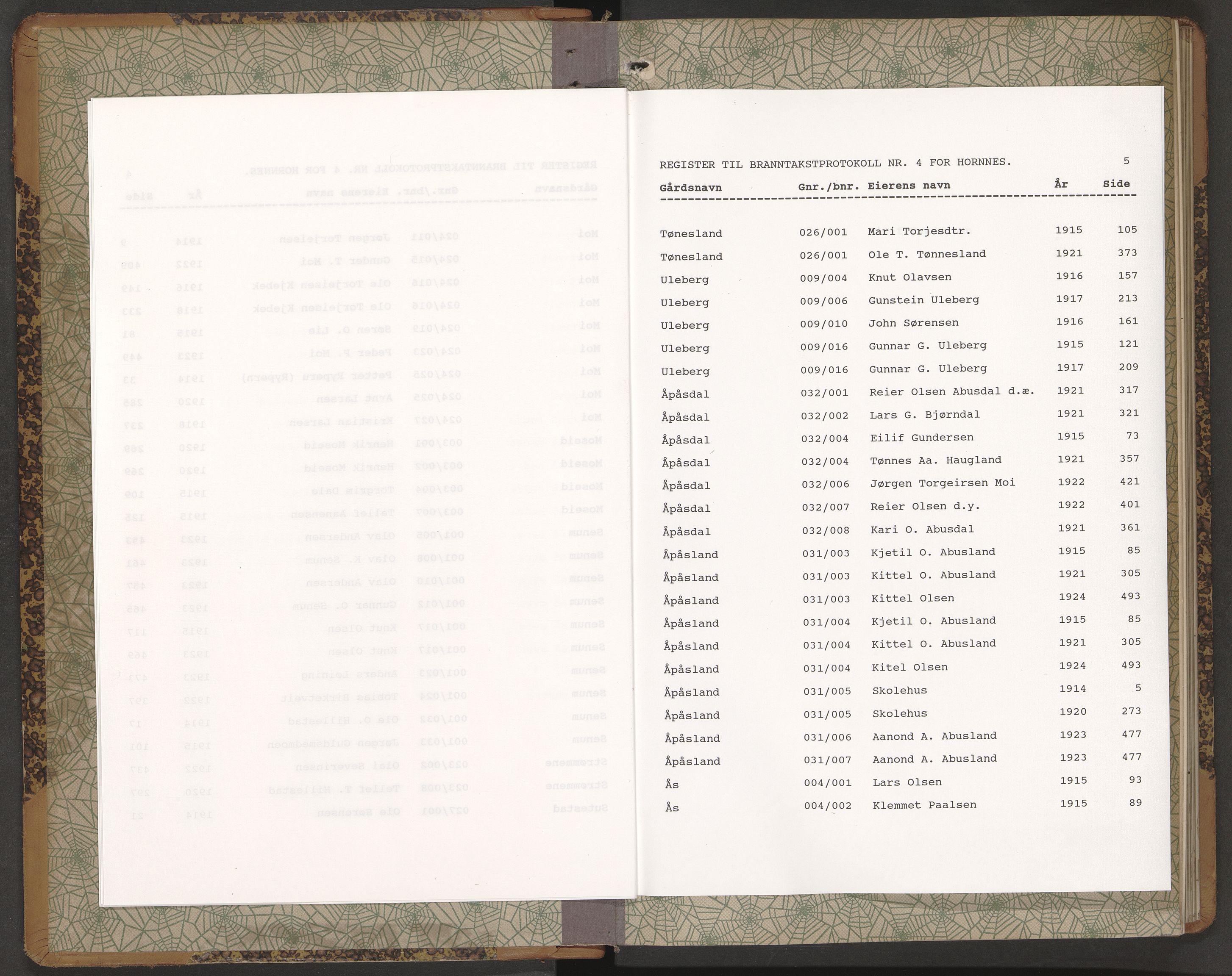 Norges Brannkasse Hornnes, AV/SAK-2241-0026/F/Fa/L0005: Branntakstprotokoll nr. 4 med gårdsnavnregister, 1914-1924