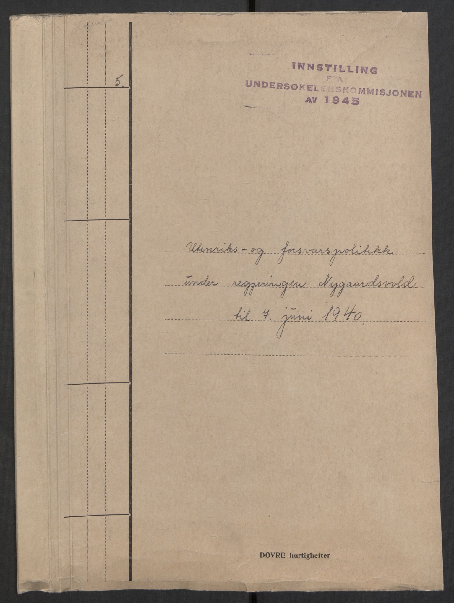 Undersøkelseskommisjonen av 1945, AV/RA-S-1566/D/Db/L0022: Regjeringens virksomhet - Regjeringens utenriks- og forsvarspolitikk, 1940-1945, p. 972