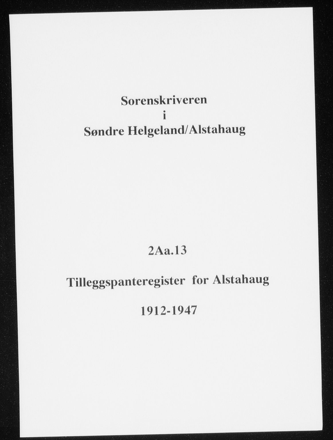 Søndre Helgeland sorenskriveri, SAT/A-4575/1/2/2A/2Aa/L0013: Mortgage register no. 13