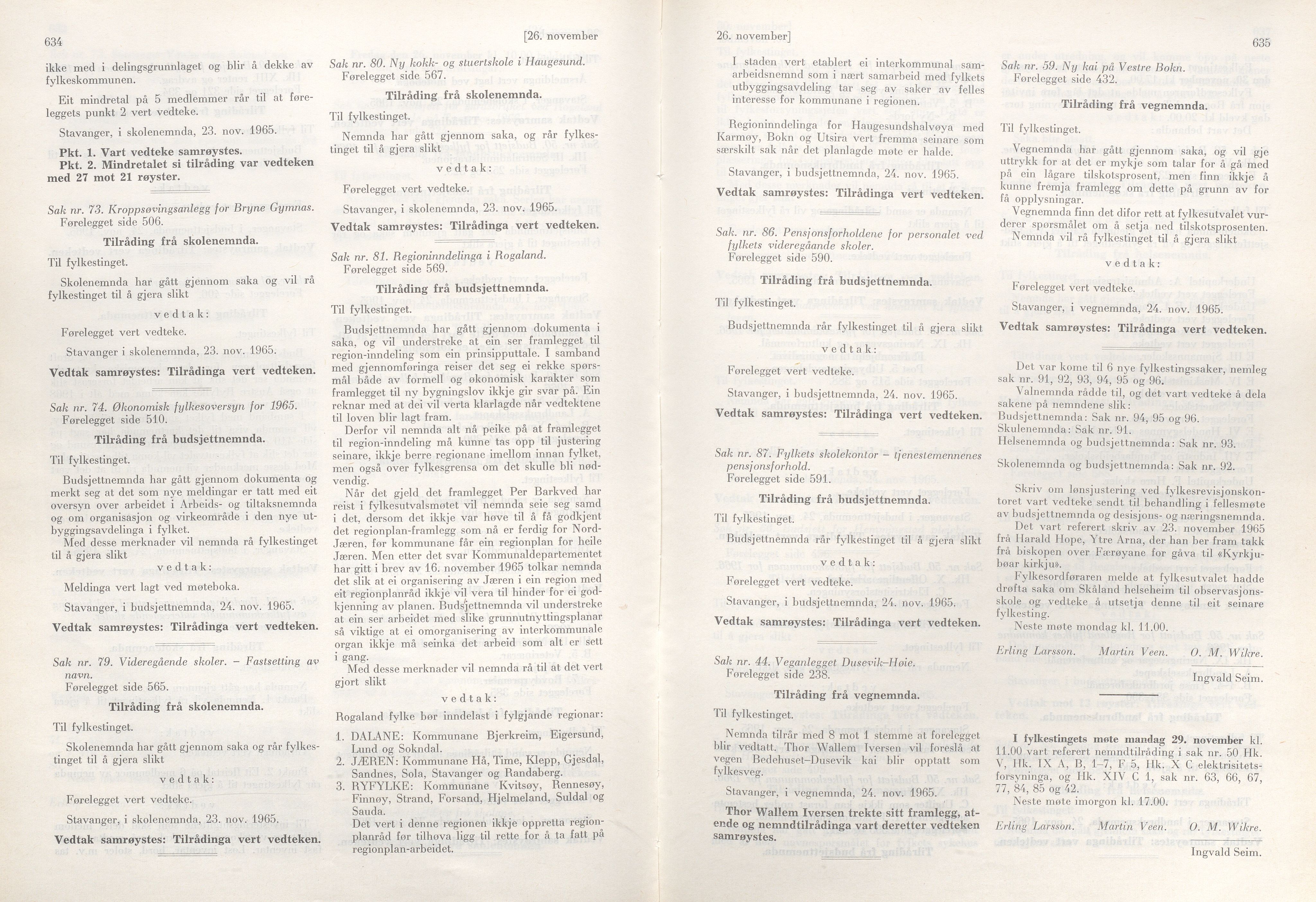 Rogaland fylkeskommune - Fylkesrådmannen , IKAR/A-900/A/Aa/Aaa/L0085: Møtebok , 1965, p. 634-635