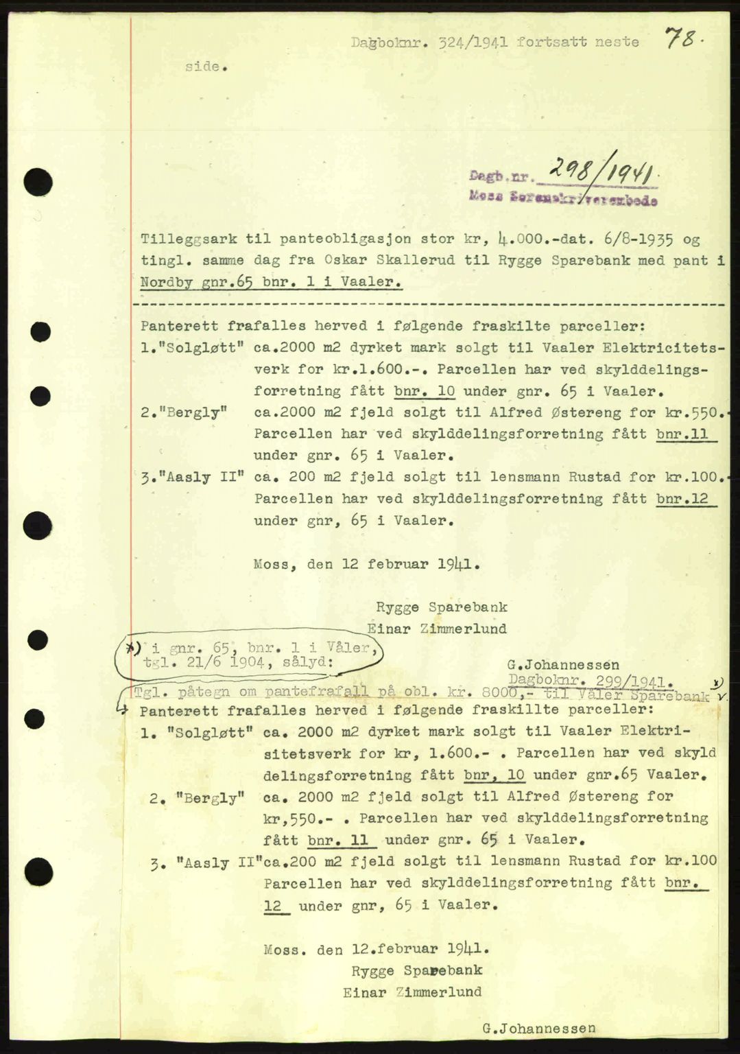 Moss sorenskriveri, SAO/A-10168: Mortgage book no. B10, 1940-1941, Diary no: : 298/1941