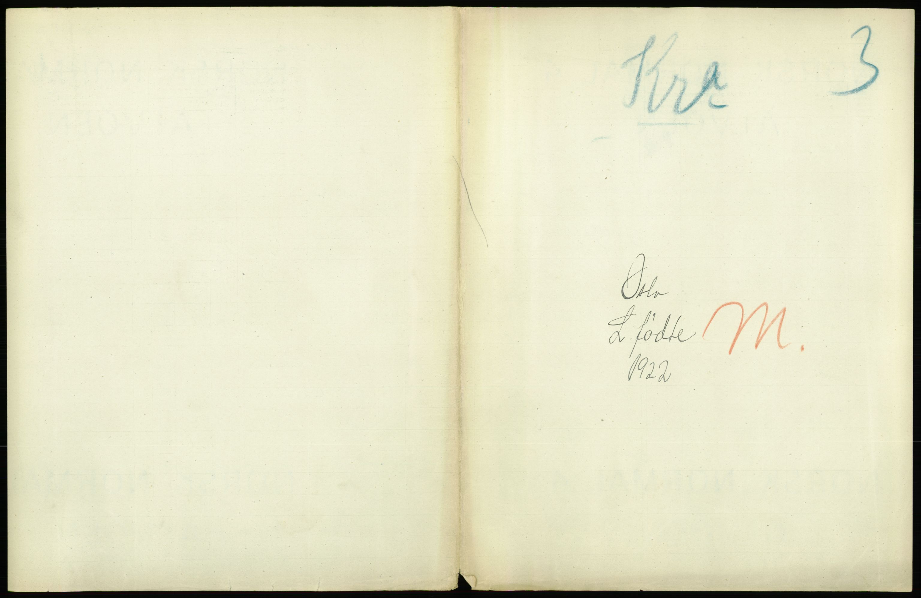 Statistisk sentralbyrå, Sosiodemografiske emner, Befolkning, AV/RA-S-2228/D/Df/Dfc/Dfcb/L0007: Kristiania: Levendefødte menn og kvinner., 1922, p. 1