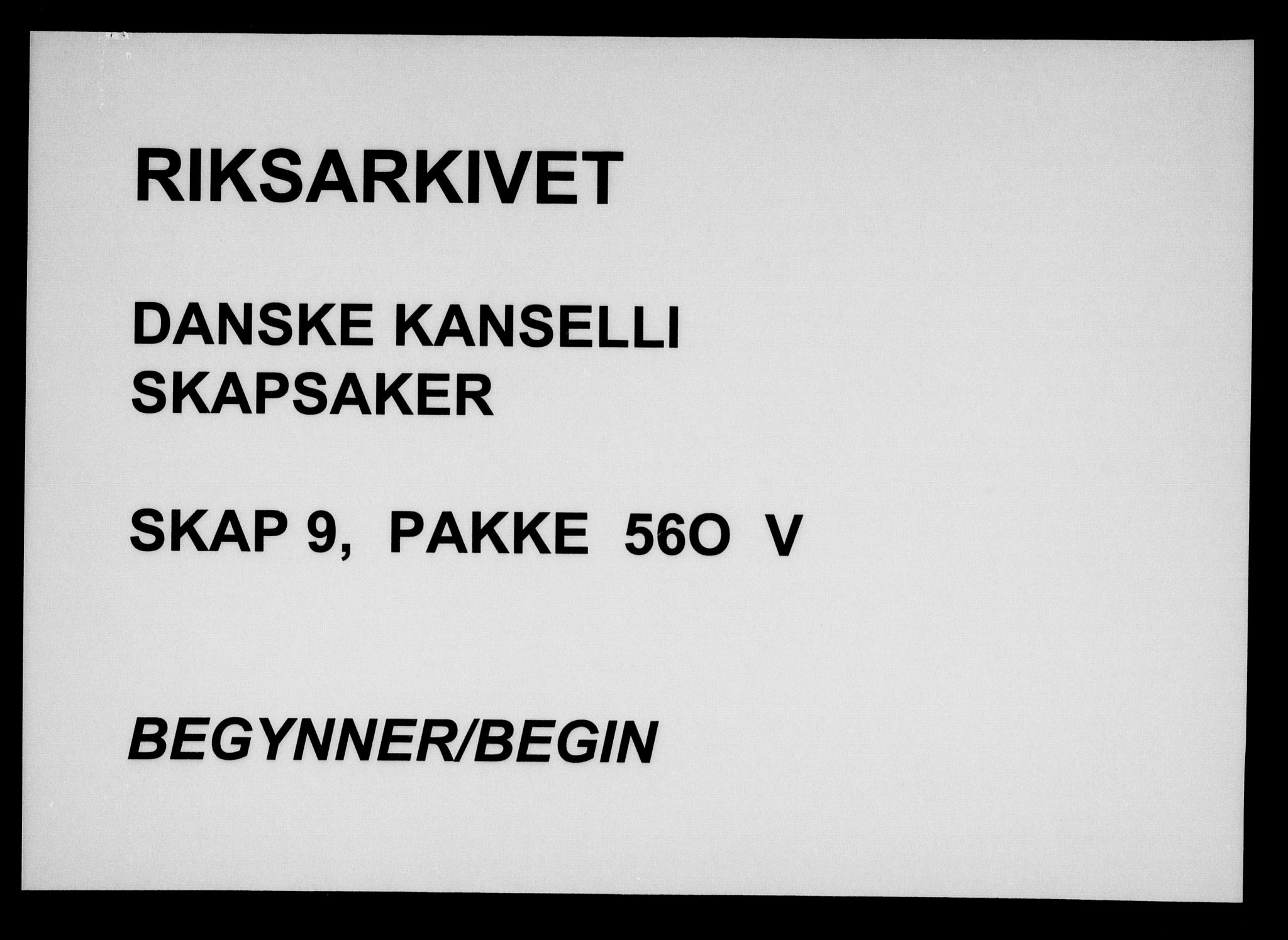 Danske Kanselli, Skapsaker, AV/RA-EA-4061/F/L0024: Skap 9, pakke 56O-86, 1631-1736, p. 1