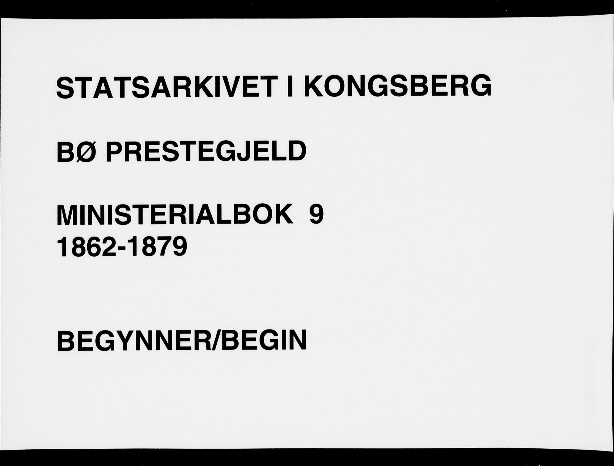 Bø kirkebøker, AV/SAKO-A-257/F/Fa/L0009: Parish register (official) no. 9, 1862-1879