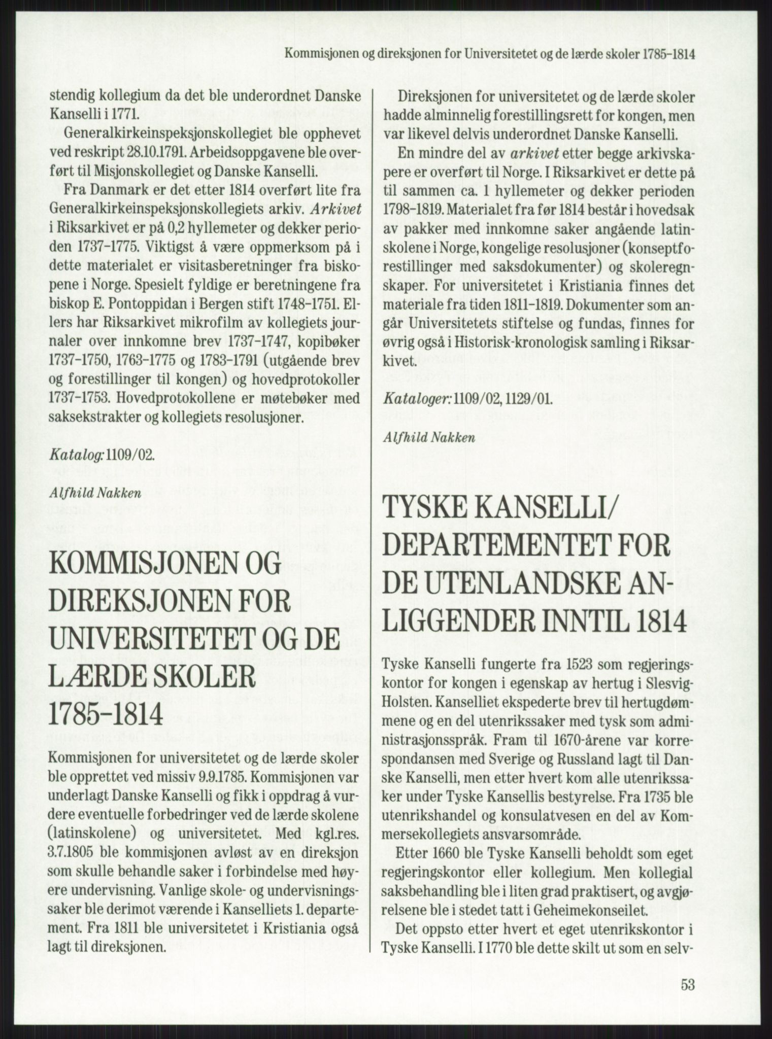 Publikasjoner utgitt av Arkivverket, PUBL/PUBL-001/A/0001: Knut Johannessen, Ole Kolsrud og Dag Mangset (red.): Håndbok for Riksarkivet (1992), 1992, p. 53