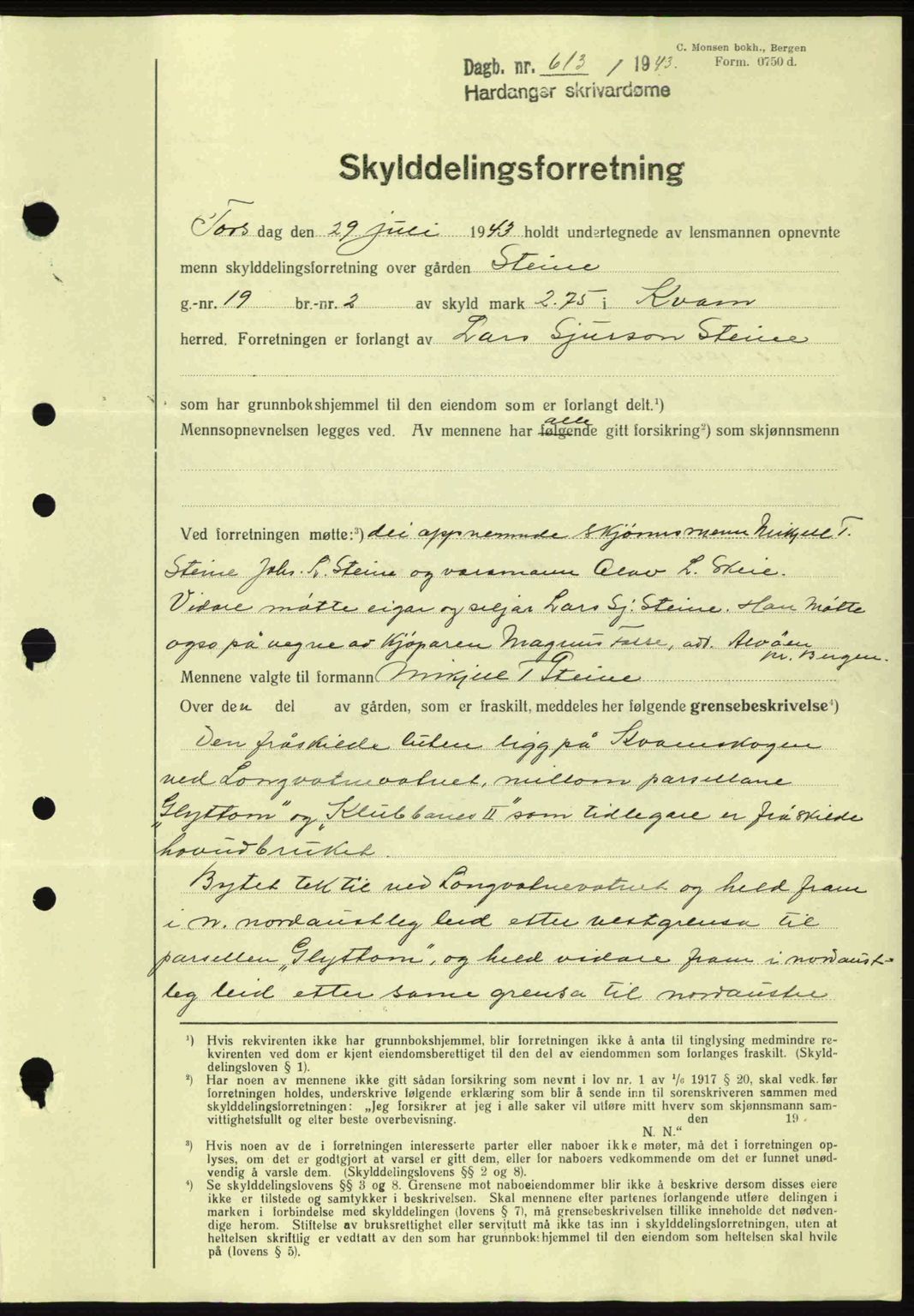 Hardanger sorenskriver, AV/SAB-A-2101/G/Ge/Gec/L0010: Mortgage book no. A10, 1943-1944, Diary no: : 613/1943