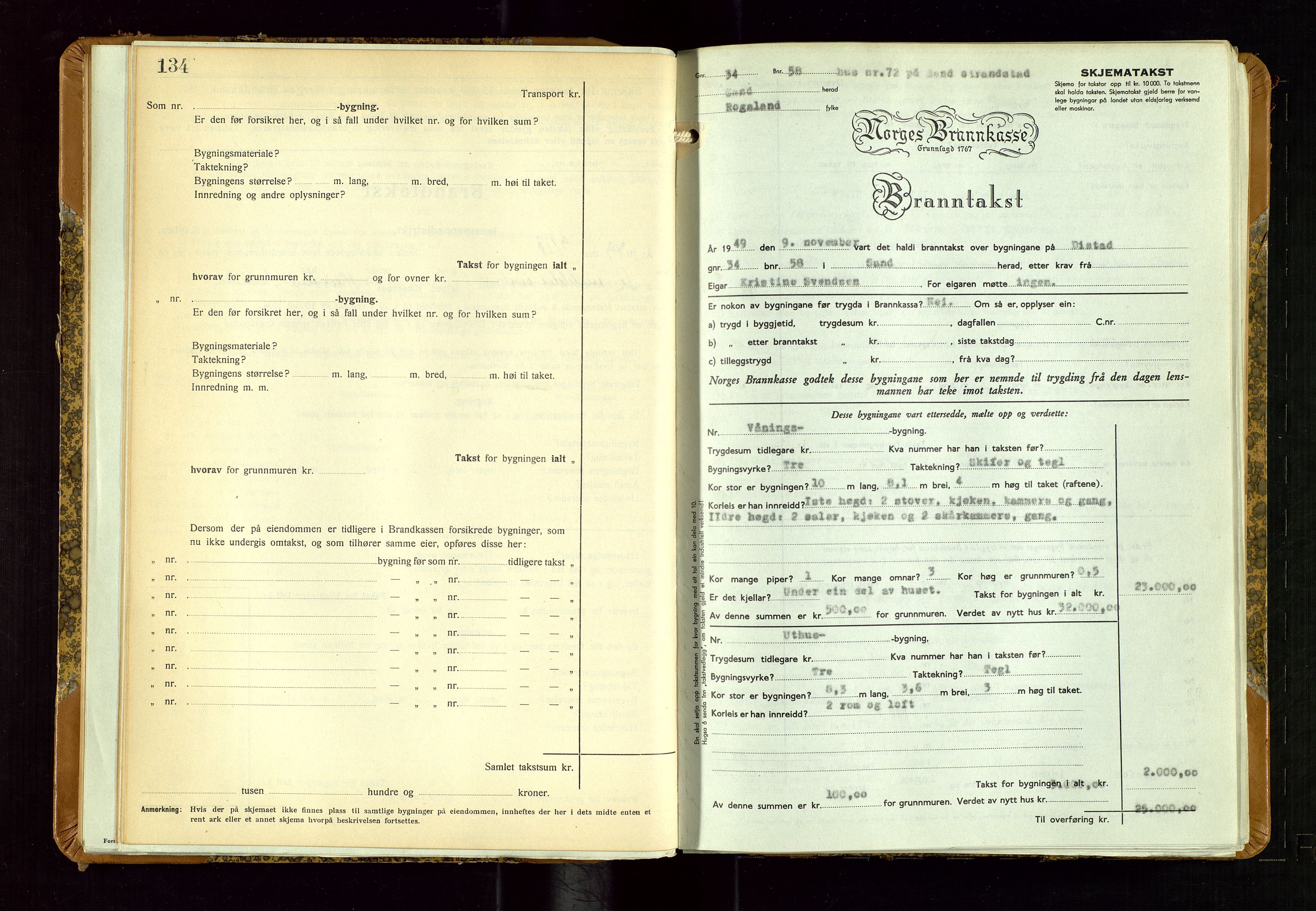 Sand lensmannskontor, AV/SAST-A-100415/Goc/L0002: "Brandtaxationsprotokol", 1936-1952, p. 134-135