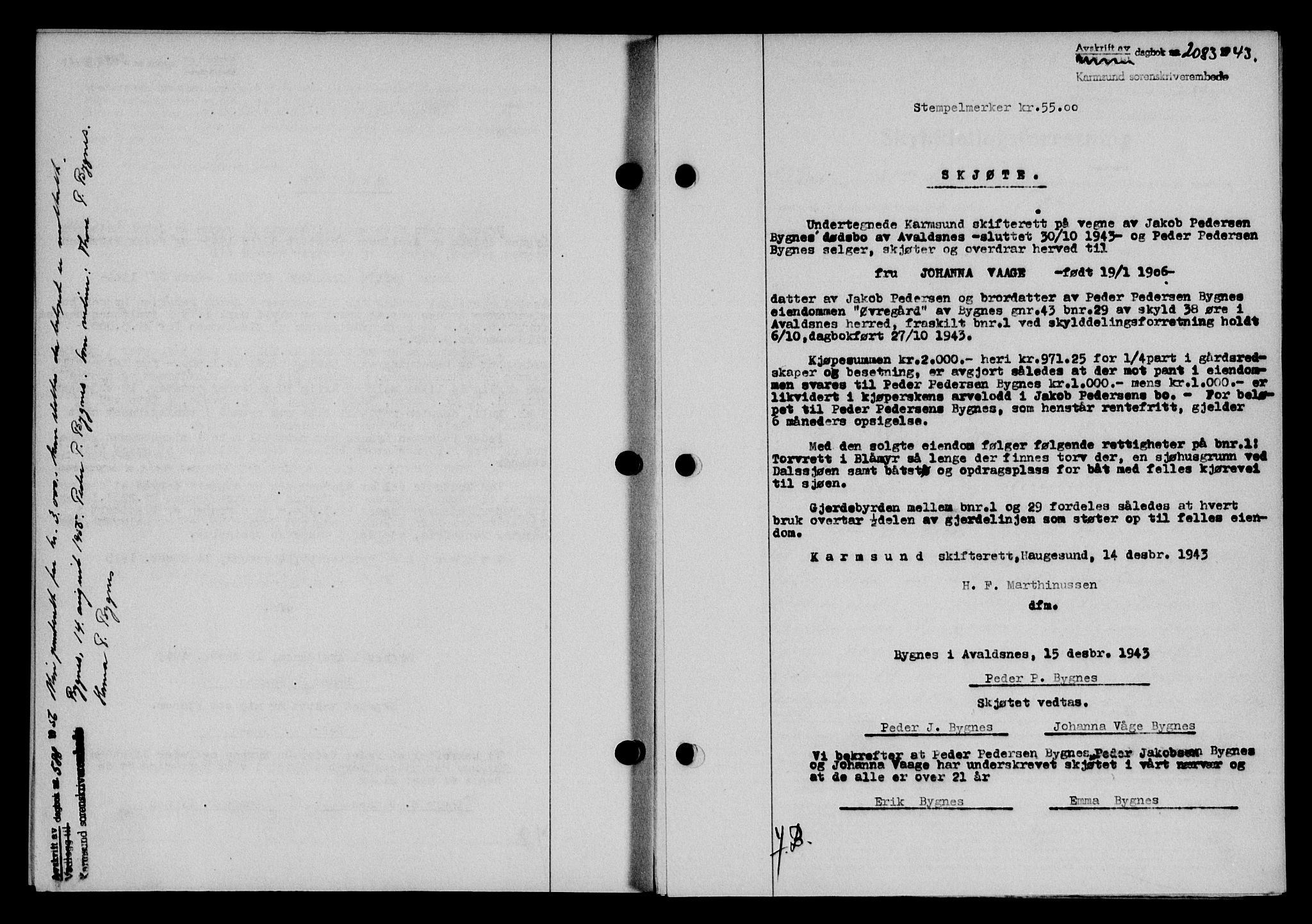 Karmsund sorenskriveri, SAST/A-100311/01/II/IIB/L0081: Mortgage book no. 62A, 1943-1944, Diary no: : 2083/1943