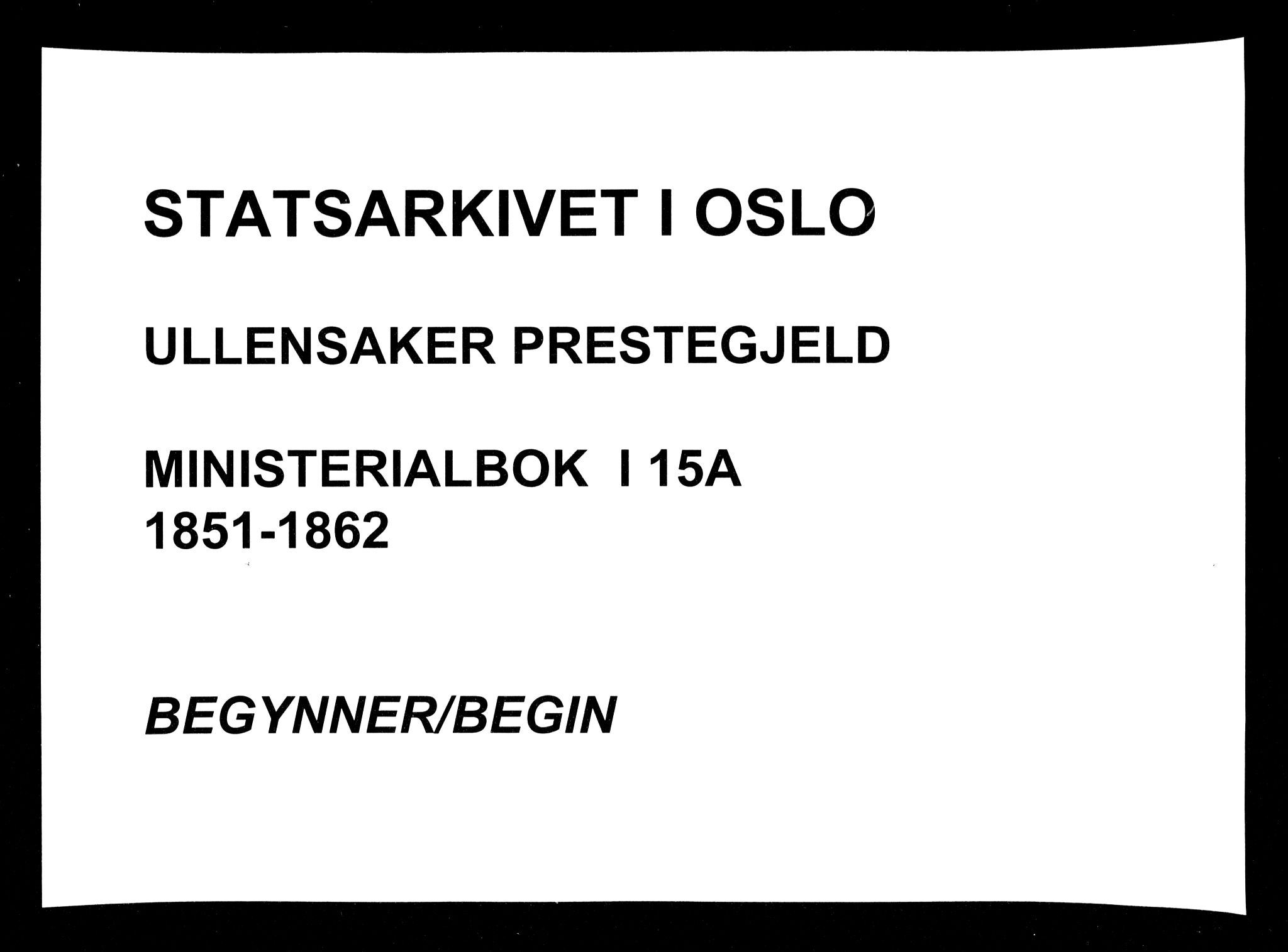 Ullensaker prestekontor Kirkebøker, AV/SAO-A-10236a/F/Fa/L0015.a: Parish register (official) no. I 15A, 1851-1862