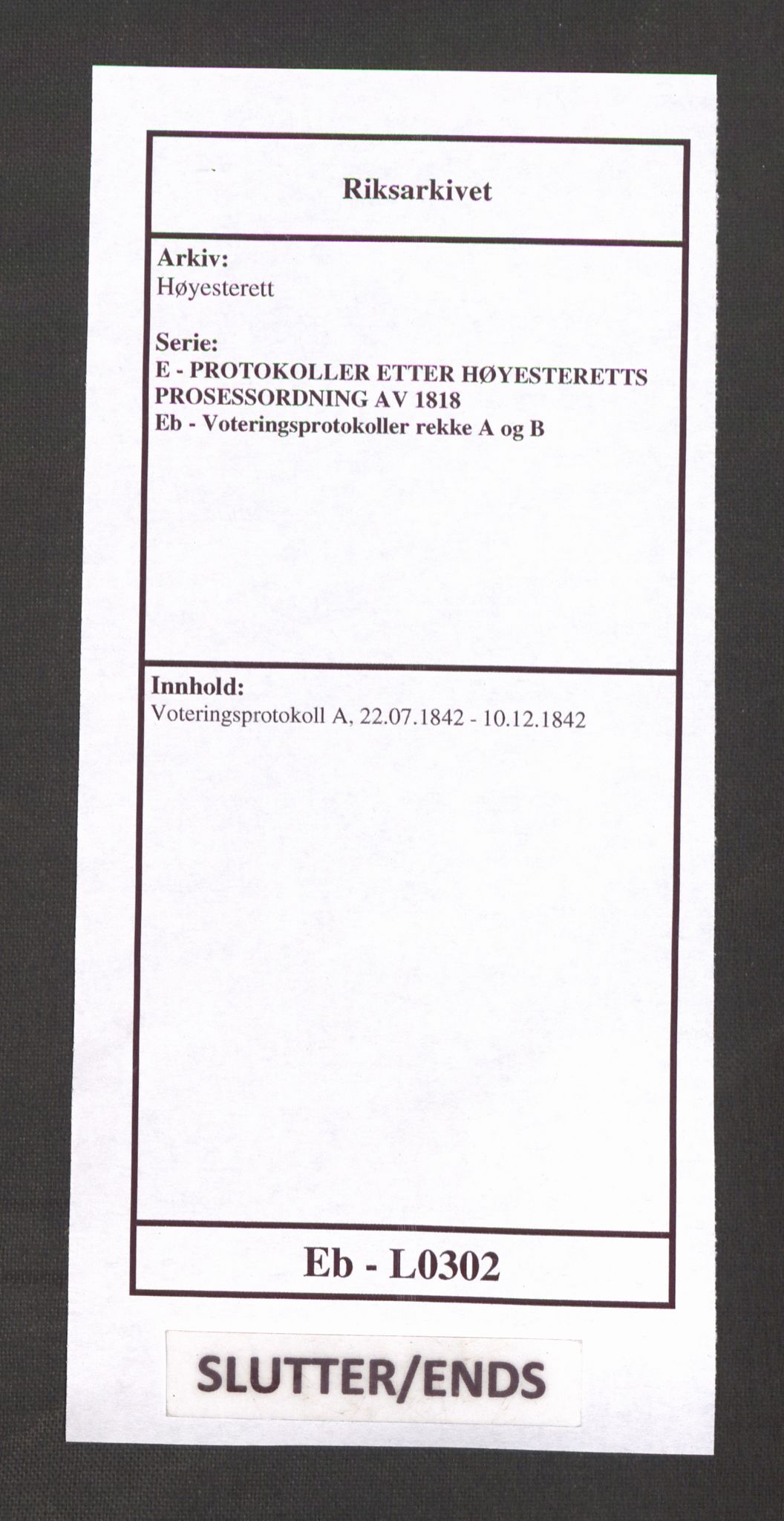 Høyesterett, AV/RA-S-1002/E/Eb/Ebb/L0035/0001: Voteringsprotokoller / Voteringsprotokoll, 1842