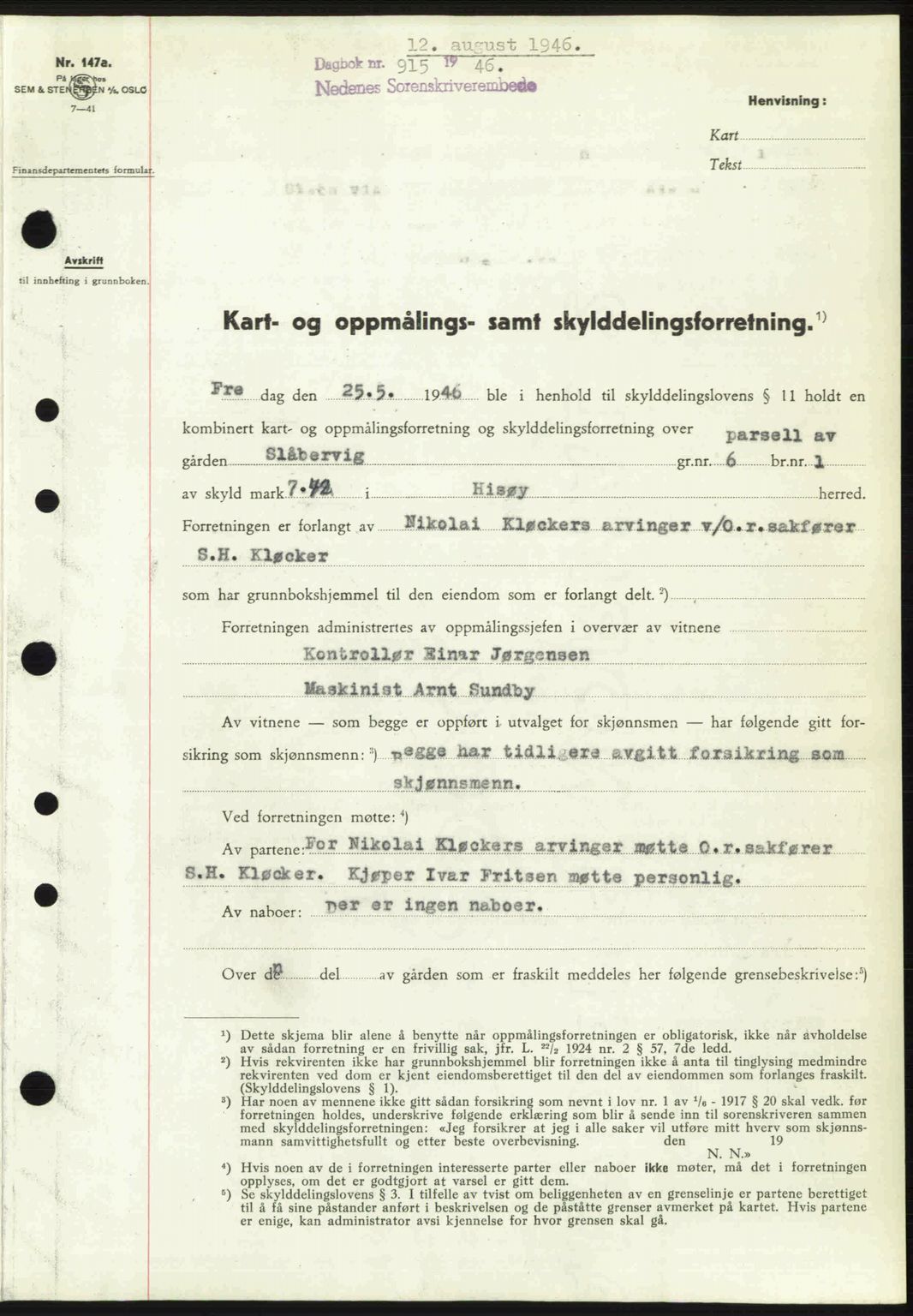 Nedenes sorenskriveri, SAK/1221-0006/G/Gb/Gba/L0055: Mortgage book no. A7, 1946-1946, Diary no: : 915/1946