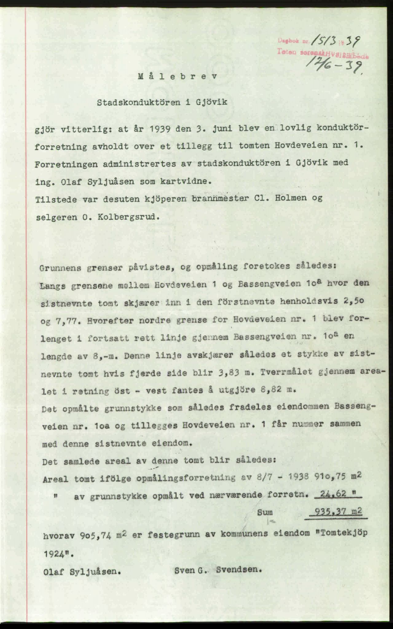 Toten tingrett, SAH/TING-006/H/Hb/Hbc/L0006: Mortgage book no. Hbc-06, 1939-1939, Diary no: : 1513/1939