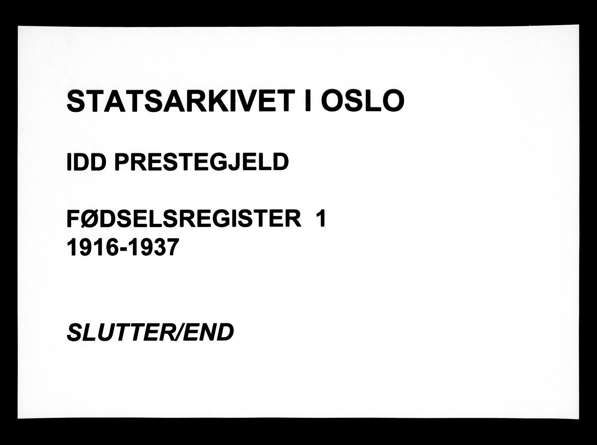 Idd prestekontor Kirkebøker, AV/SAO-A-10911/J/Ja/L0001: Birth register no. I 1, 1916-1937