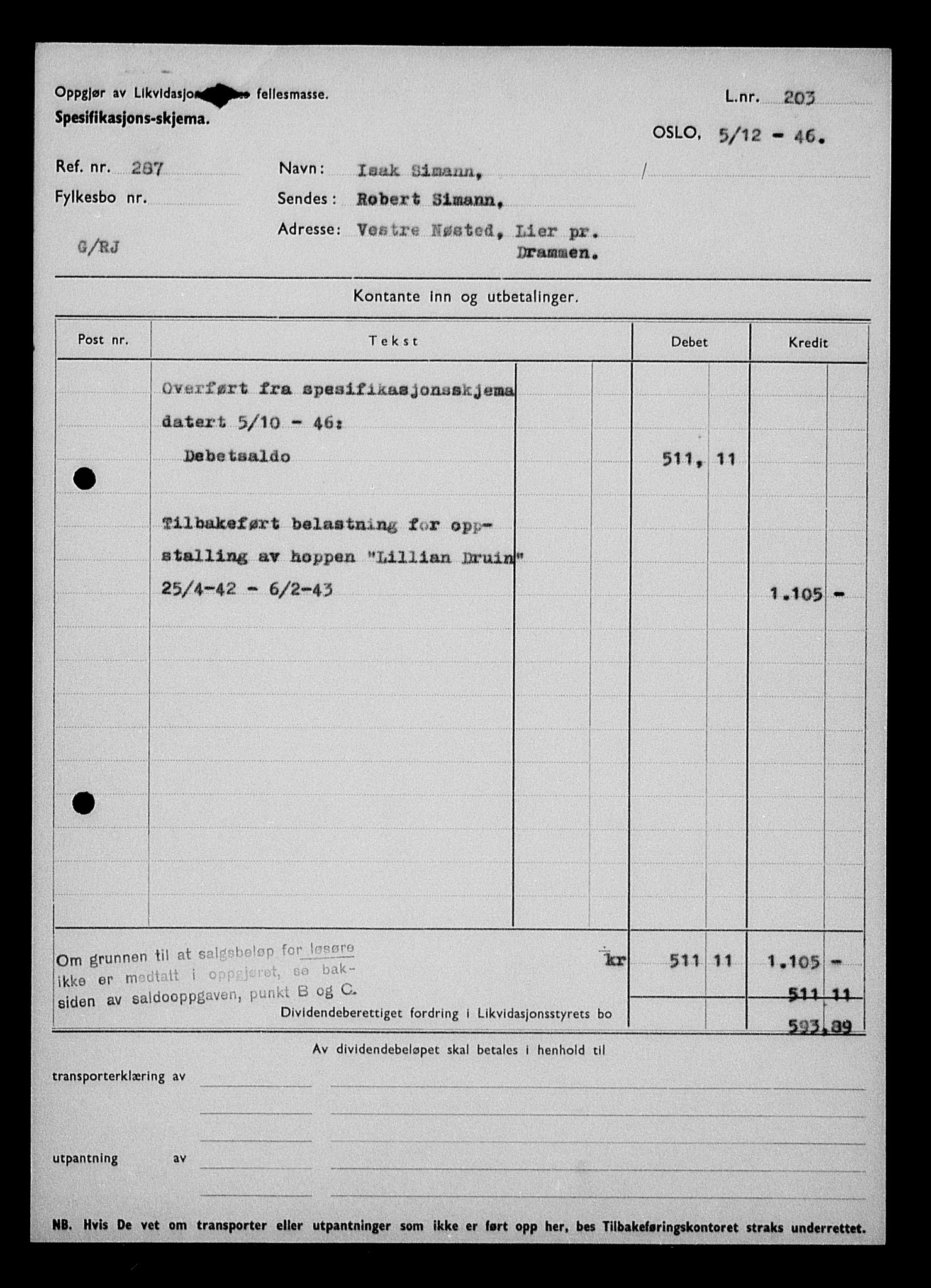 Justisdepartementet, Tilbakeføringskontoret for inndratte formuer, AV/RA-S-1564/H/Hc/Hcd/L1007: --, 1945-1947, p. 70