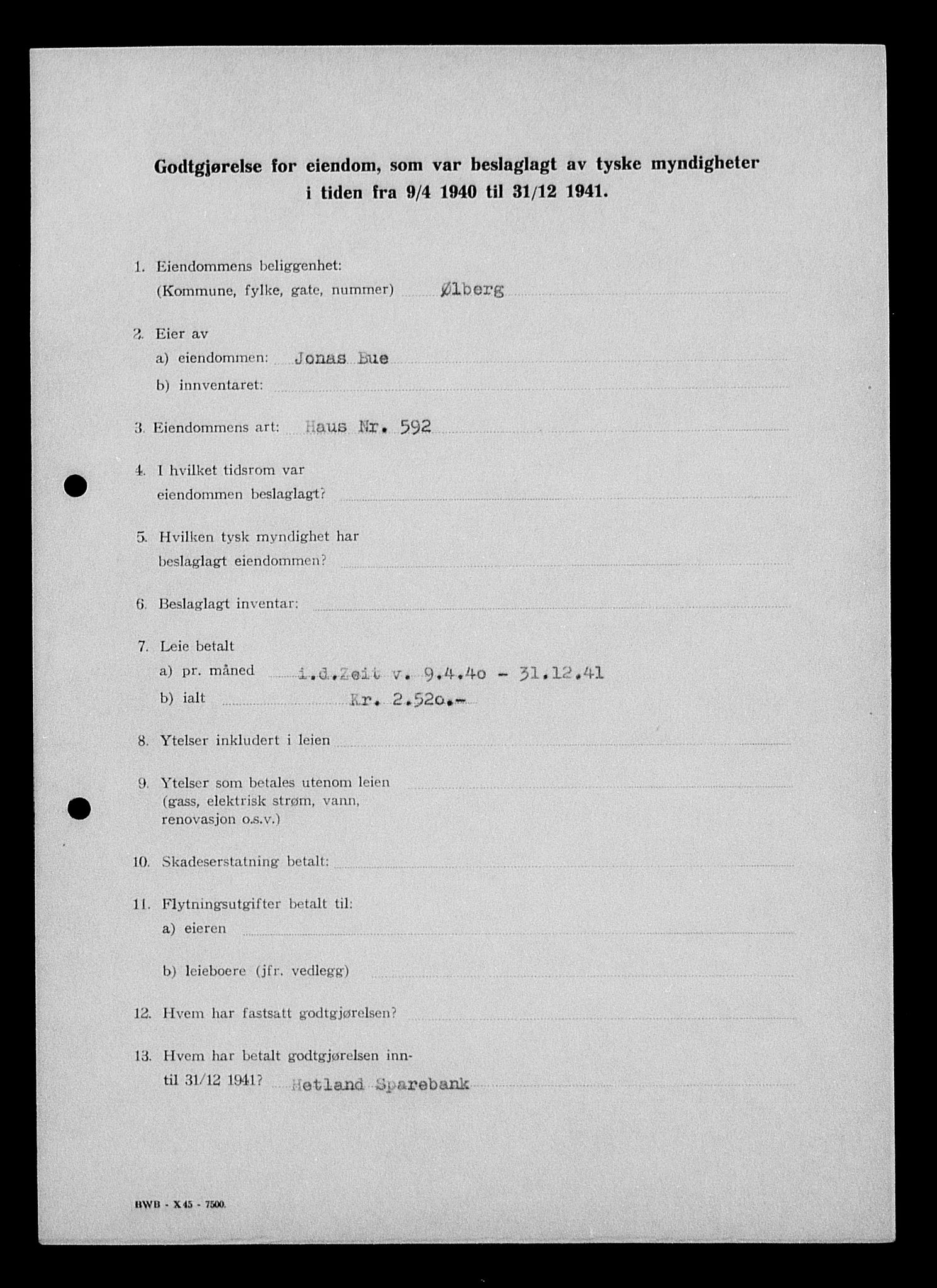 Justisdepartementet, Tilbakeføringskontoret for inndratte formuer, AV/RA-S-1564/I/L1014: Godtgjørelse for beslaglagt eiendom, 1940-1941, p. 224