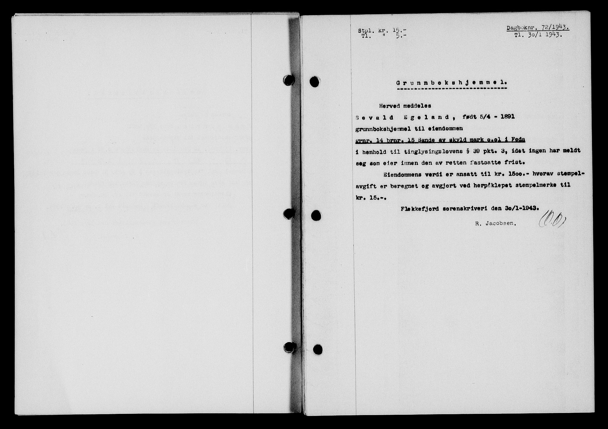 Flekkefjord sorenskriveri, SAK/1221-0001/G/Gb/Gba/L0058: Mortgage book no. A-6, 1942-1944, Diary no: : 72/1943