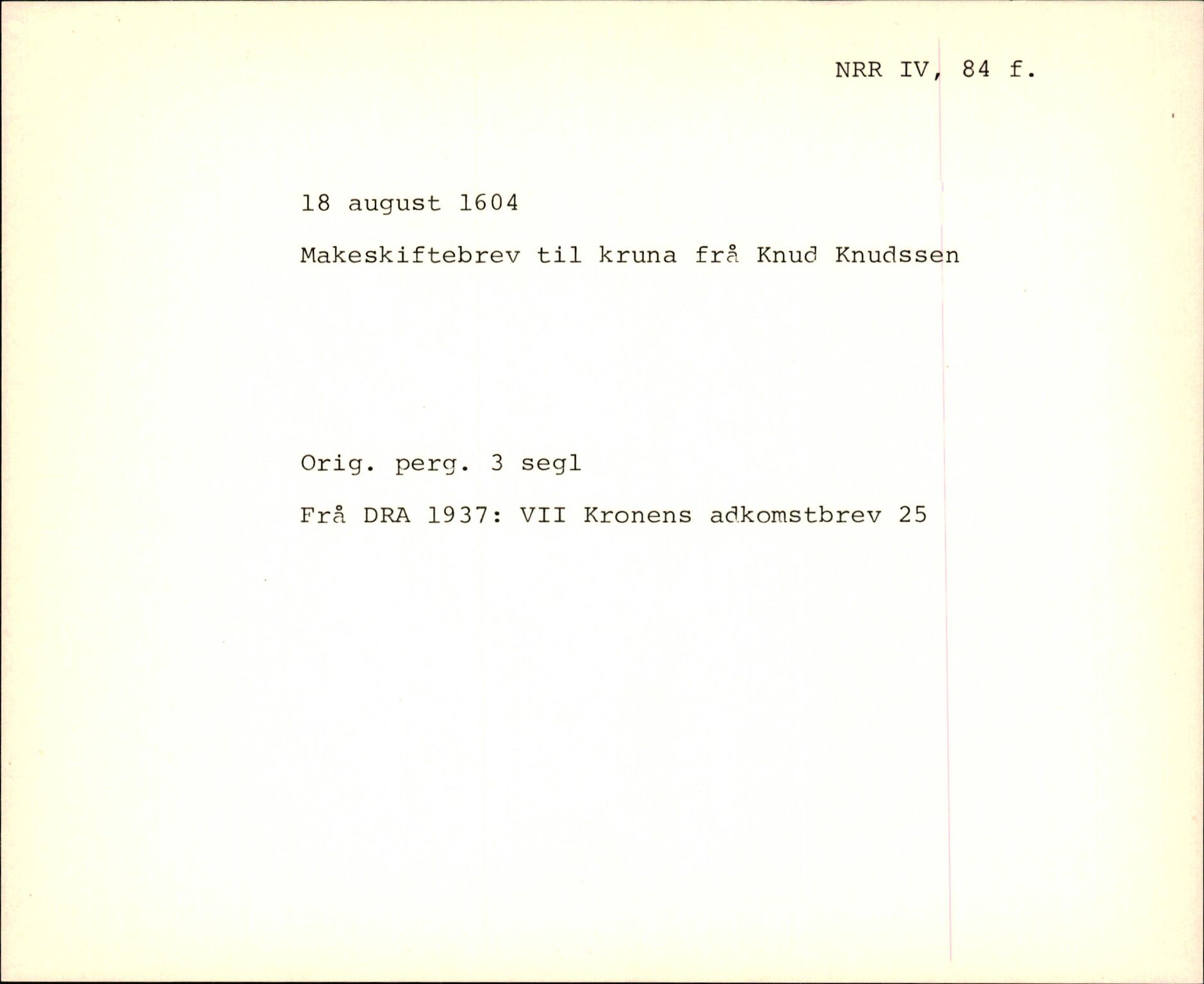 Riksarkivets diplomsamling, AV/RA-EA-5965/F35/F35f/L0002: Regestsedler: Diplomer fra DRA 1937 og 1996, p. 419