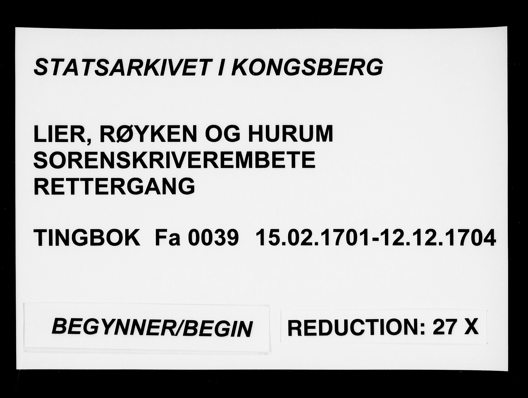 Lier, Røyken og Hurum sorenskriveri, AV/SAKO-A-89/F/Fa/L0039: Tingbok, 1701-1704