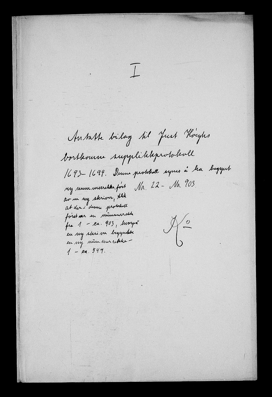 Stattholderembetet 1572-1771, AV/RA-EA-2870/Af/L0004: Avskrifter av vedlegg til originale supplikker, nummerert i samsvar med supplikkbøkene, 1691-1694, p. 244