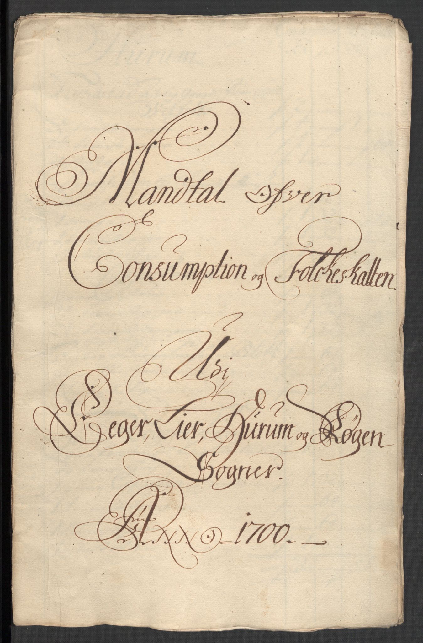 Rentekammeret inntil 1814, Reviderte regnskaper, Fogderegnskap, RA/EA-4092/R30/L1697: Fogderegnskap Hurum, Røyken, Eiker og Lier, 1700-1701, p. 166