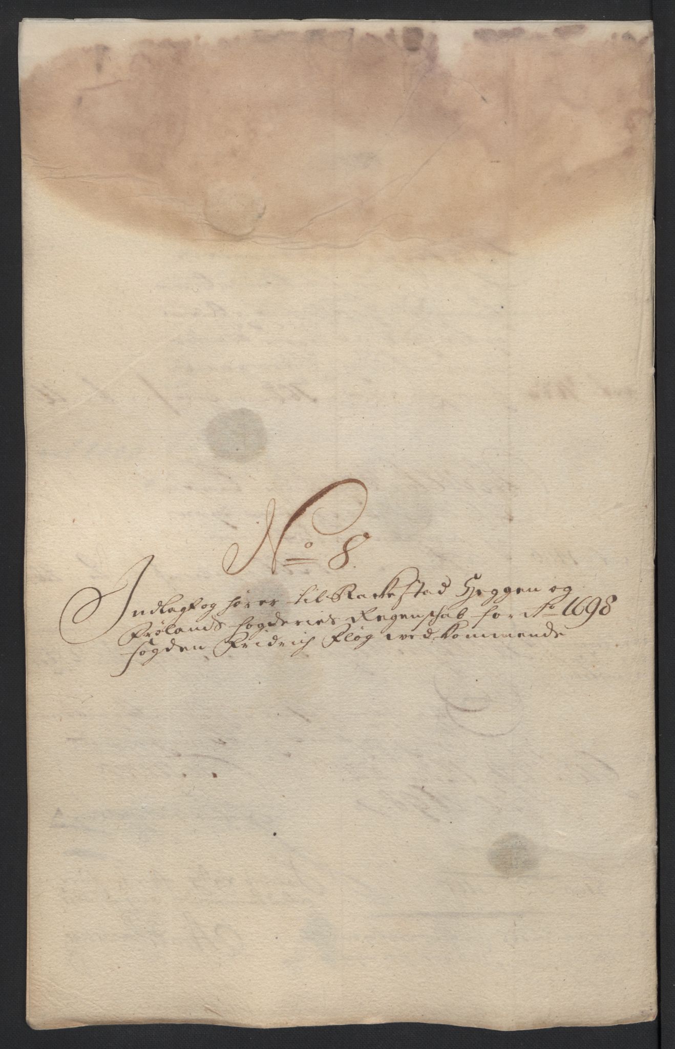 Rentekammeret inntil 1814, Reviderte regnskaper, Fogderegnskap, AV/RA-EA-4092/R07/L0288: Fogderegnskap Rakkestad, Heggen og Frøland, 1698, p. 218