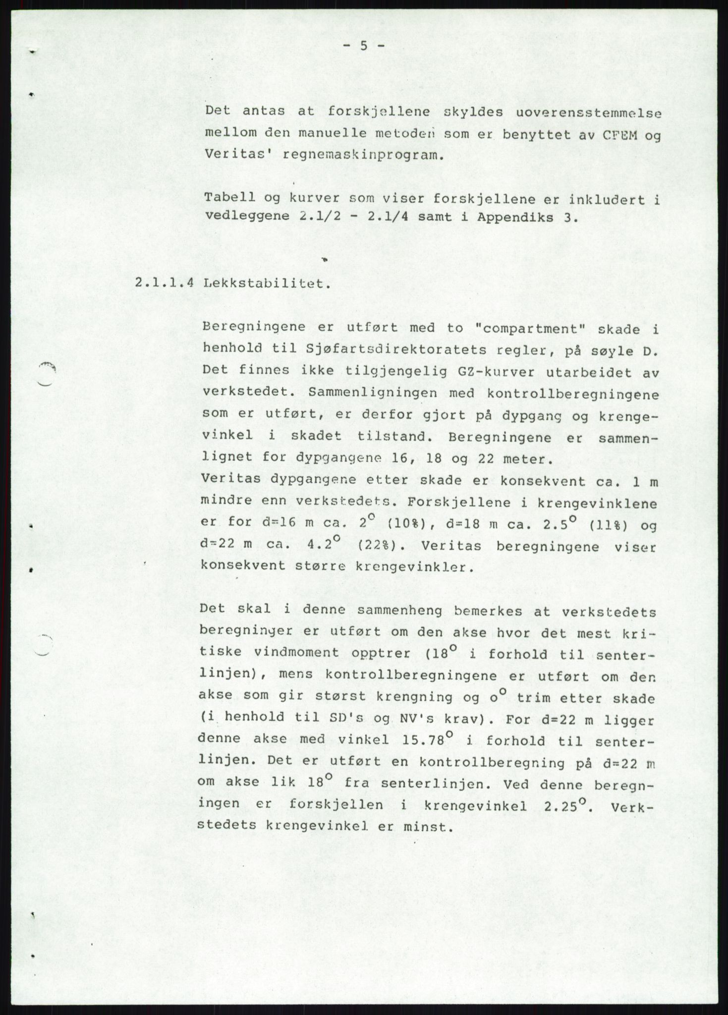 Justisdepartementet, Granskningskommisjonen ved Alexander Kielland-ulykken 27.3.1980, AV/RA-S-1165/D/L0019: S Værforhold (Doku.liste + S1-S5 av 5)/ T (T1-T2)/ U Stabilitet (Doku.liste + U1-U5 av 5), 1980-1981, p. 816