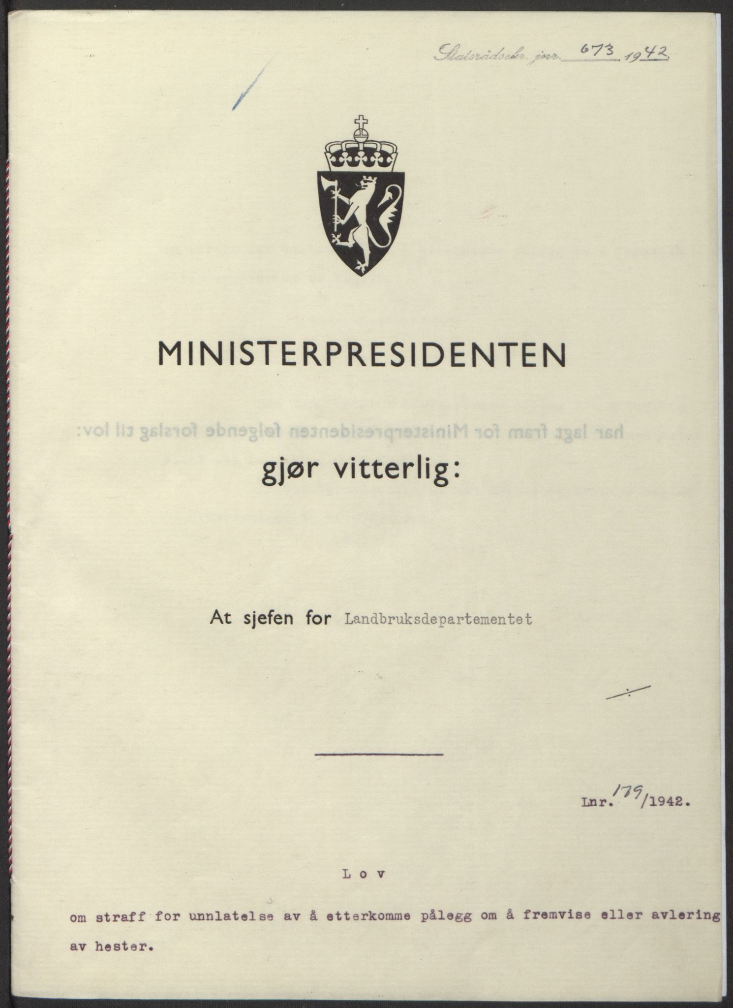 NS-administrasjonen 1940-1945 (Statsrådsekretariatet, de kommisariske statsråder mm), RA/S-4279/D/Db/L0098: Lover II, 1942, p. 315