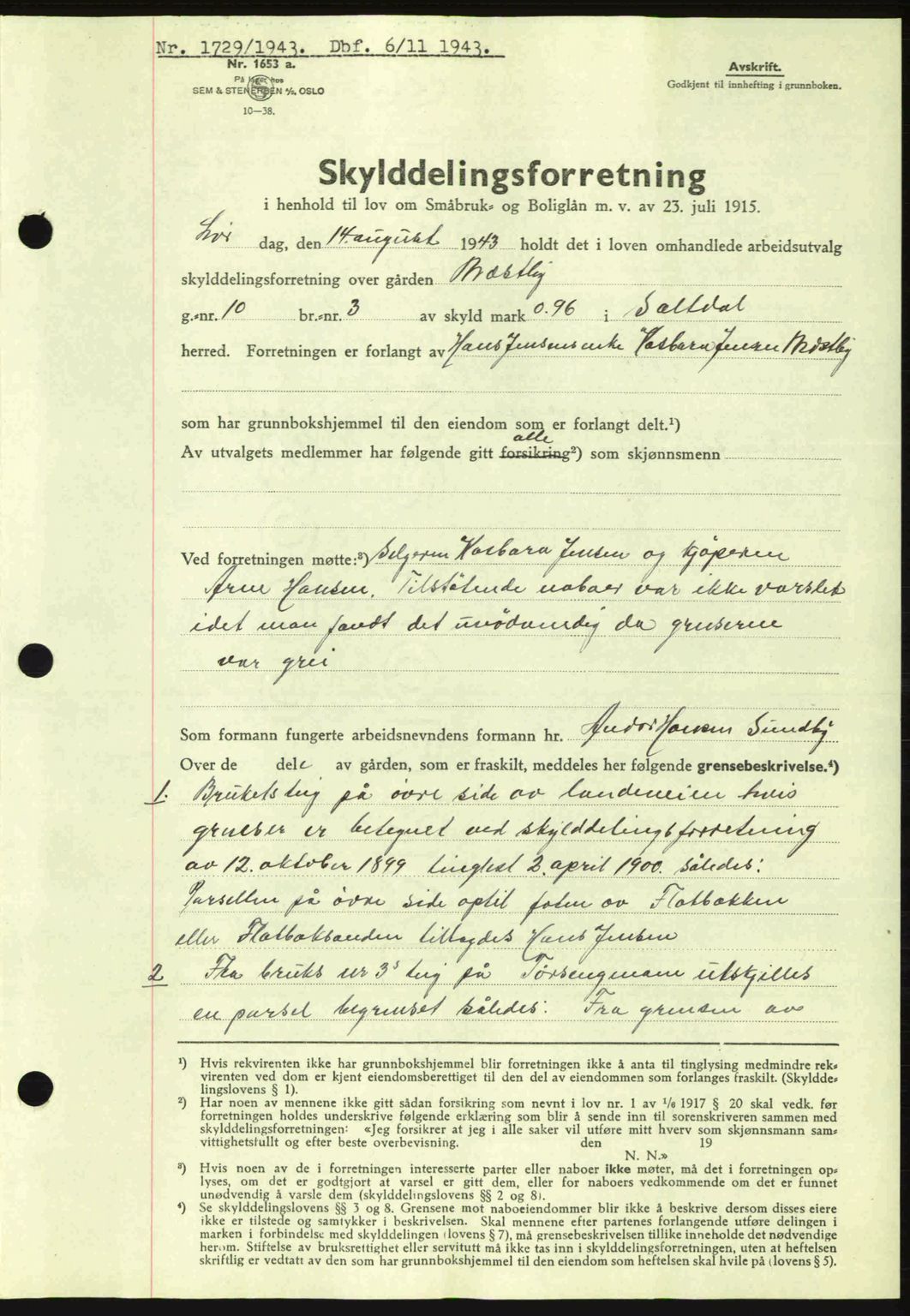 Salten sorenskriveri, AV/SAT-A-4578/1/2/2C: Mortgage book no. A14-15, 1943-1945, Diary no: : 1729/1943