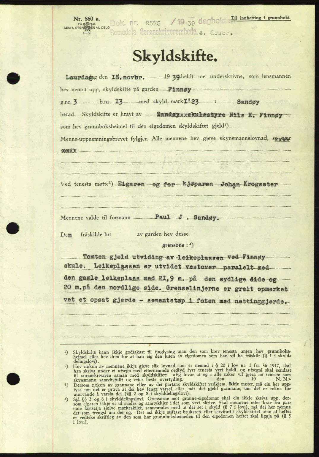 Romsdal sorenskriveri, AV/SAT-A-4149/1/2/2C: Mortgage book no. A7, 1939-1939, Diary no: : 2575/1939