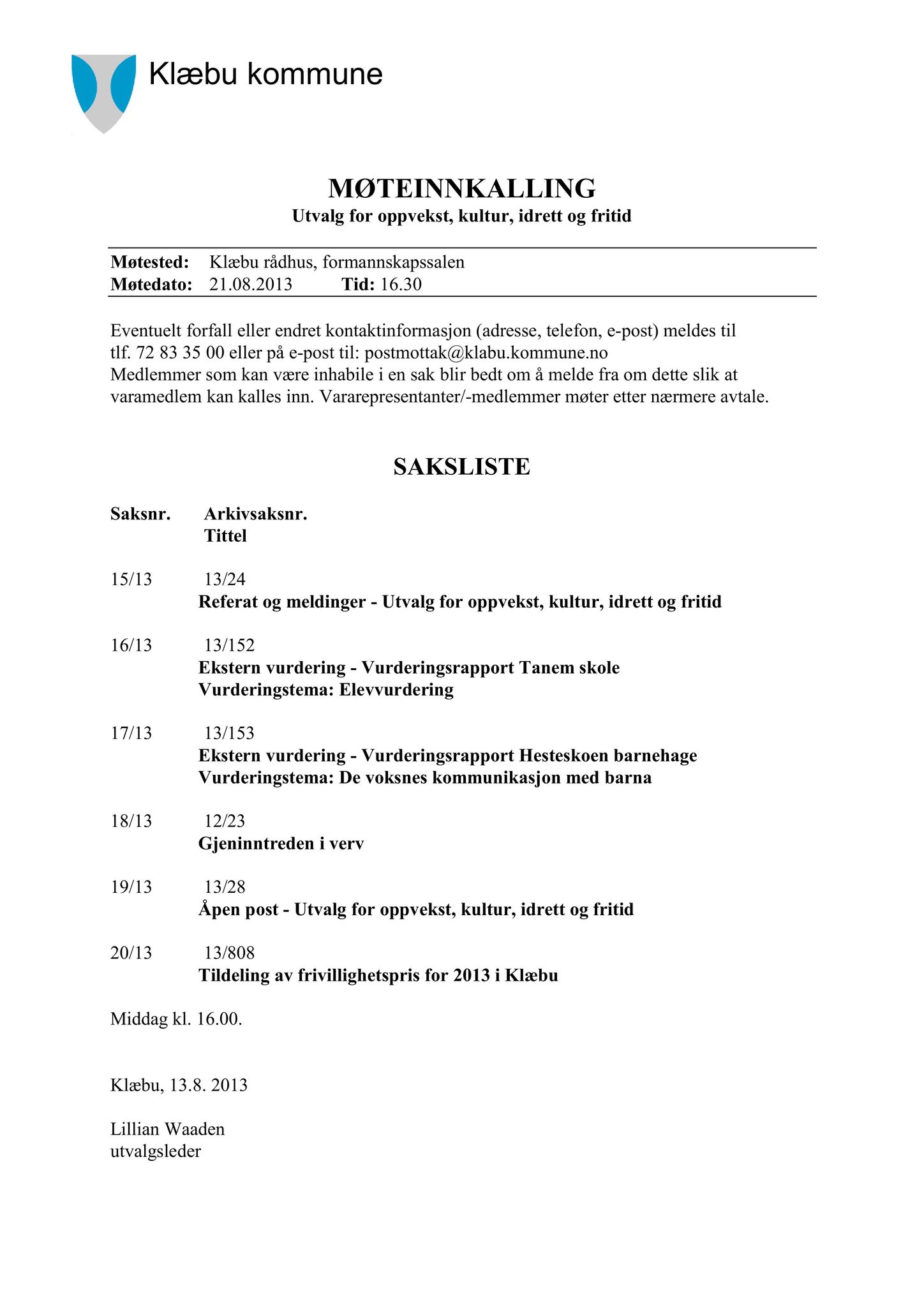 Klæbu Kommune, TRKO/KK/04-UO/L004: Utvalg for oppvekst - Møtedokumenter, 2013, p. 133