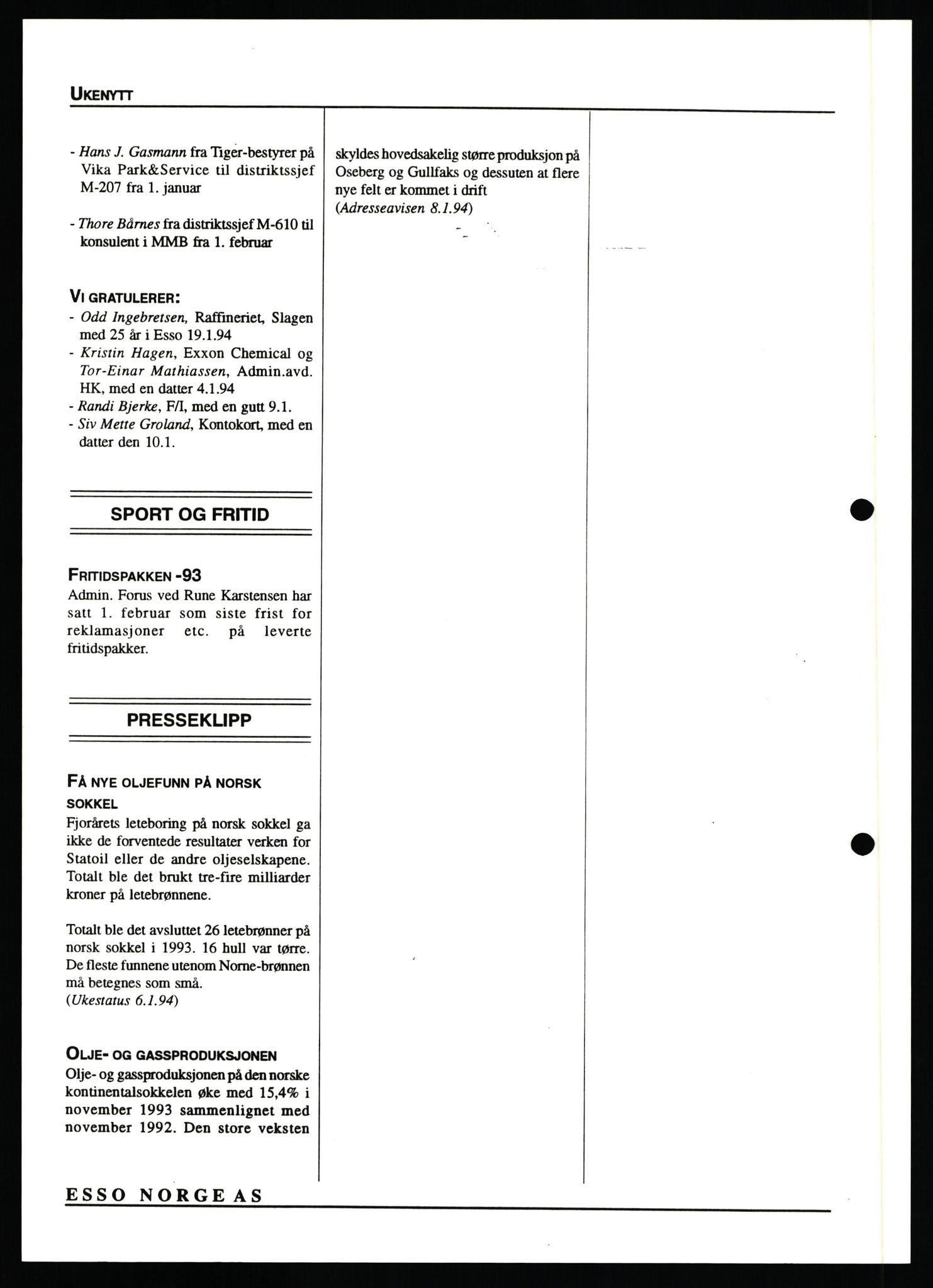 Pa 0982 - Esso Norge A/S, SAST/A-100448/X/Xd/L0005: Ukenytt, 1994-2001