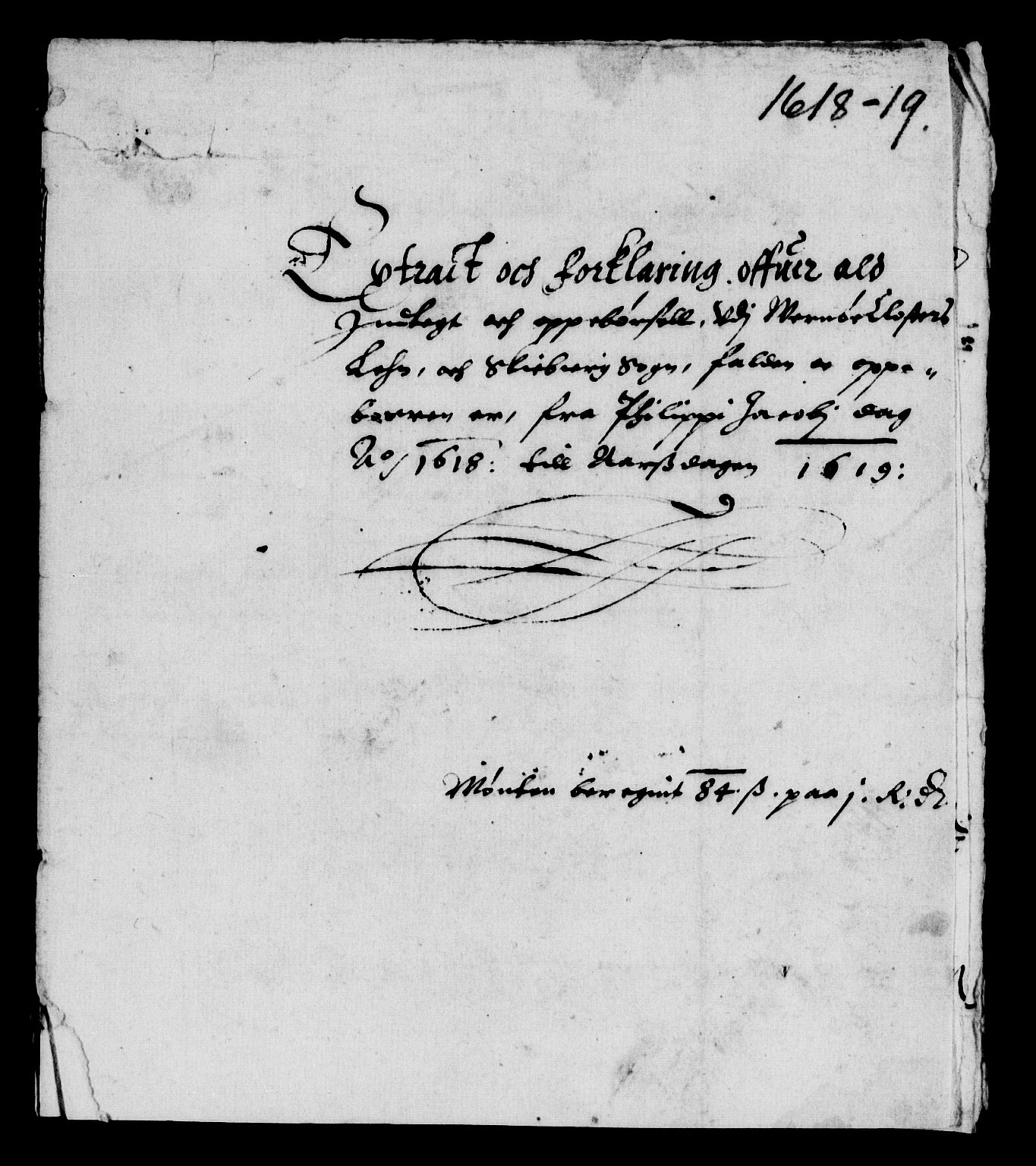 Rentekammeret inntil 1814, Reviderte regnskaper, Lensregnskaper, RA/EA-5023/R/Rb/Rbg/L0001: Verne kloster len, 1599-1619