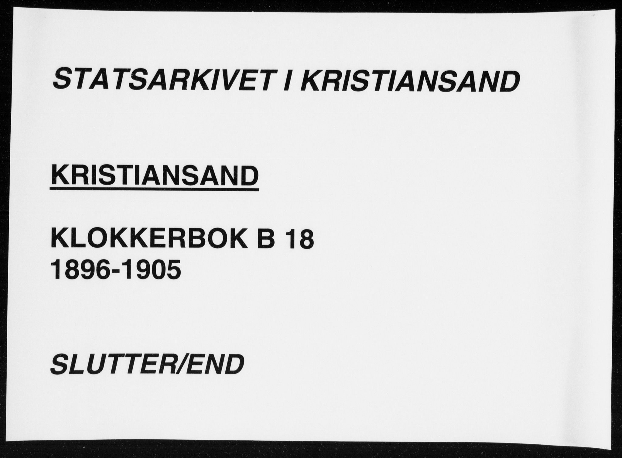 Kristiansand domprosti, AV/SAK-1112-0006/F/Fb/L0018: Parish register (copy) no. B 18, 1896-1905