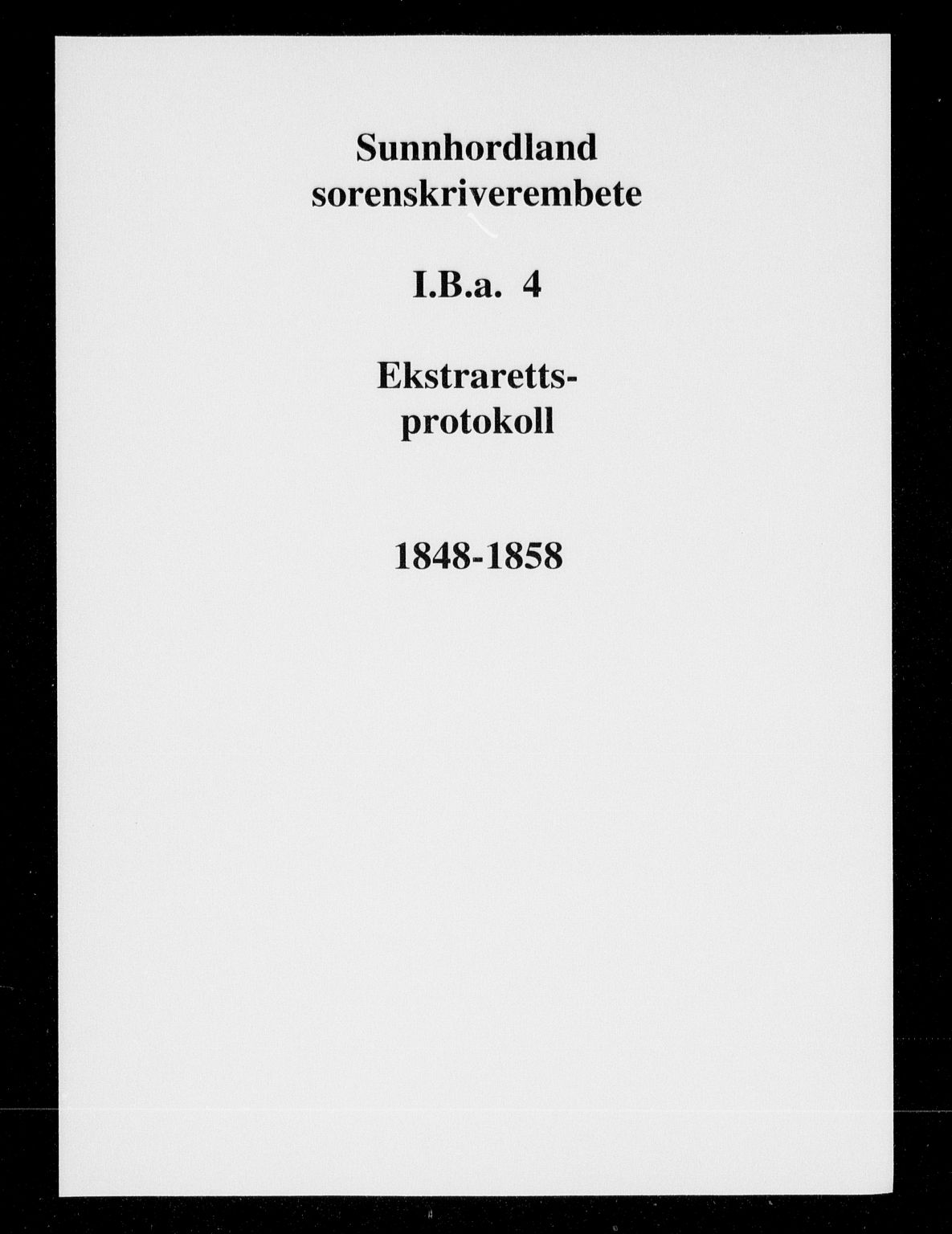 Sunnhordland sorenskrivar, SAB/A-2401/1/F/Fb/Fba/L0004: Ekstrarettsprotokoll, 1848-1855