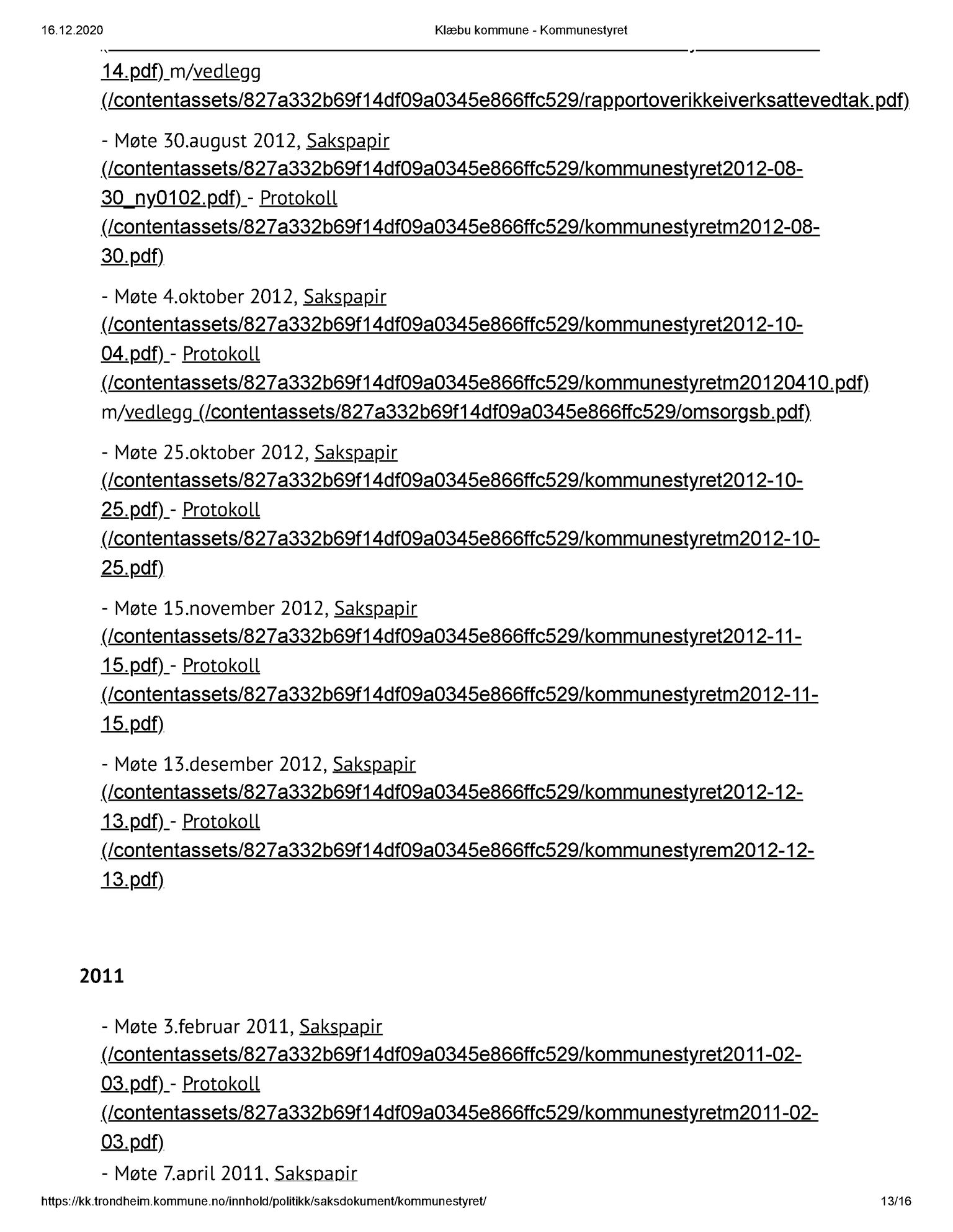 Klæbu Kommune, TRKO/KK/01-KS/L001: Kommunestyret - Dokumentoversikt, 2009-2019, p. 13