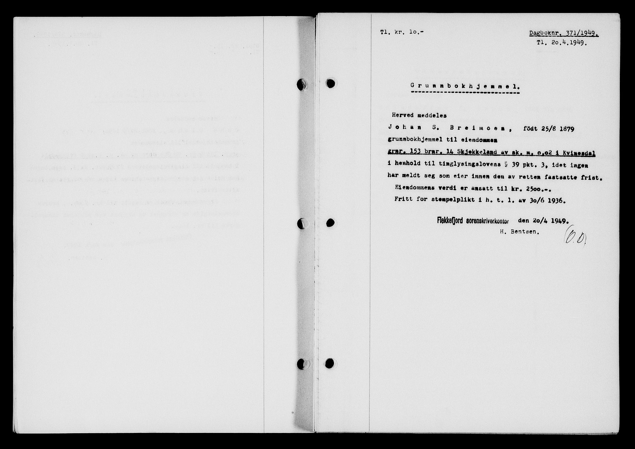 Flekkefjord sorenskriveri, SAK/1221-0001/G/Gb/Gba/L0065: Mortgage book no. A-13, 1949-1949, Diary no: : 371/1949