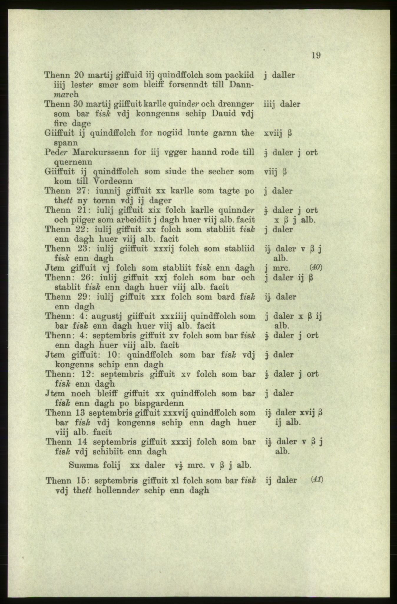 Publikasjoner utgitt av Arkivverket, PUBL/PUBL-001/C/0005: Bind 5: Rekneskap for Bergenhus len 1566-1567: B. Utgift C. Dei nordlandske lena og Finnmark D. Ekstrakt, 1566-1567, p. 19