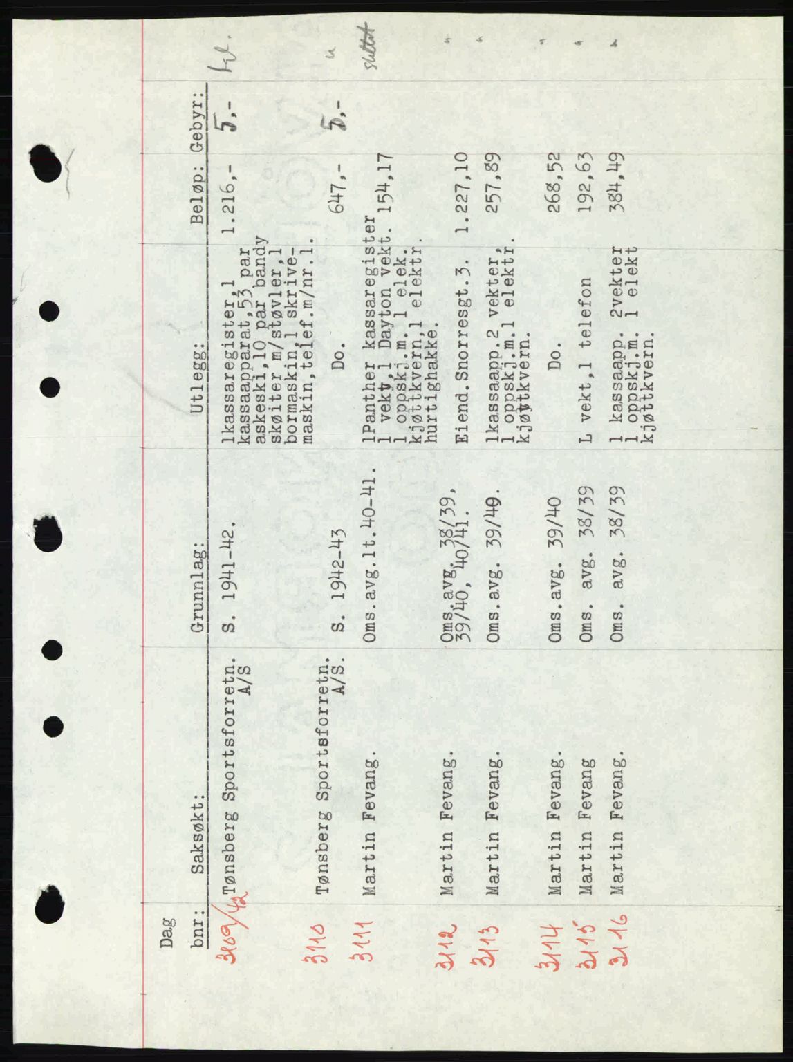 Tønsberg sorenskriveri, AV/SAKO-A-130/G/Ga/Gaa/L0012: Mortgage book no. A12, 1942-1943, Diary no: : 3109/1942