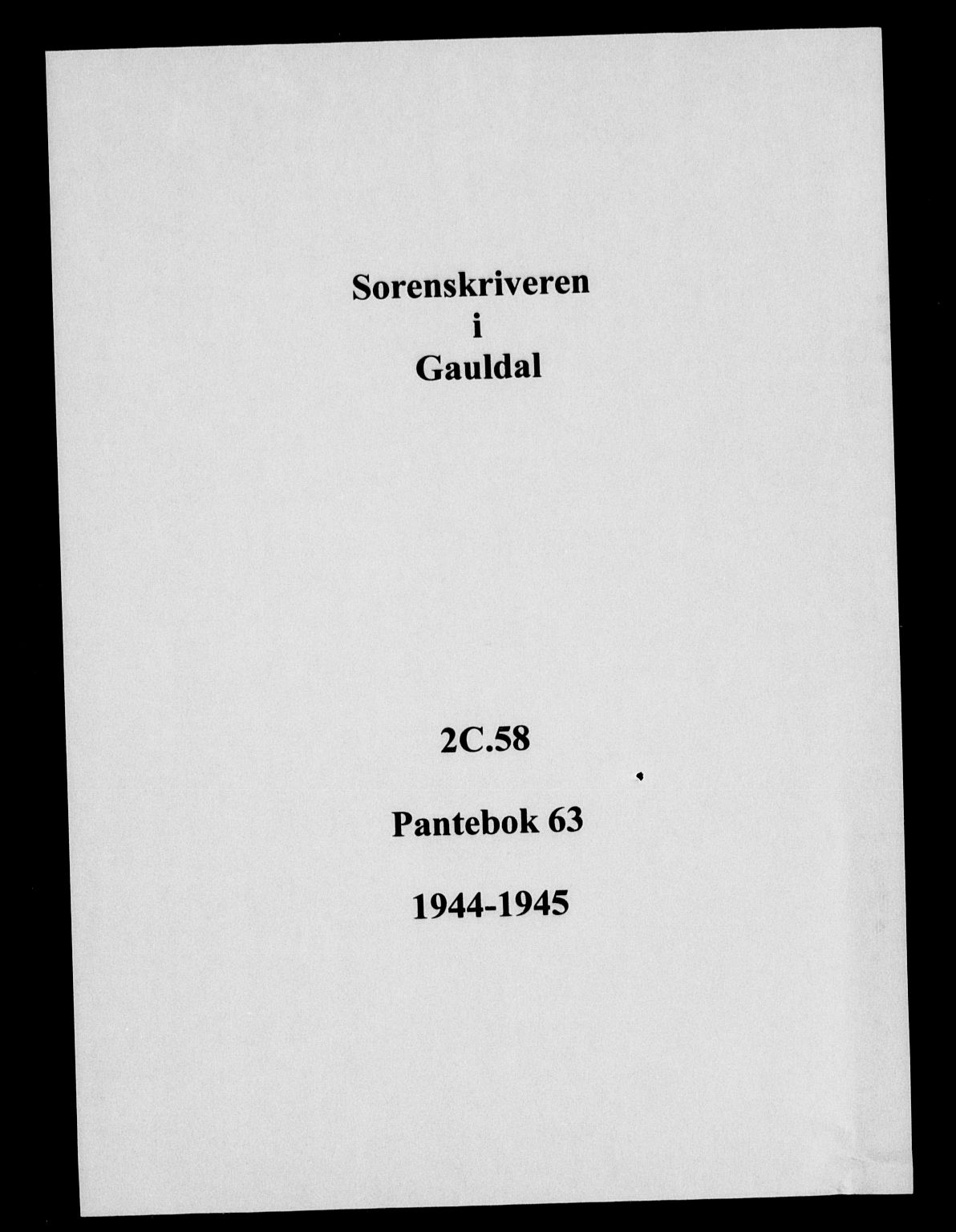 Gauldal sorenskriveri, SAT/A-0014/1/2/2C/L0058: Mortgage book no. 63, 1944-1945