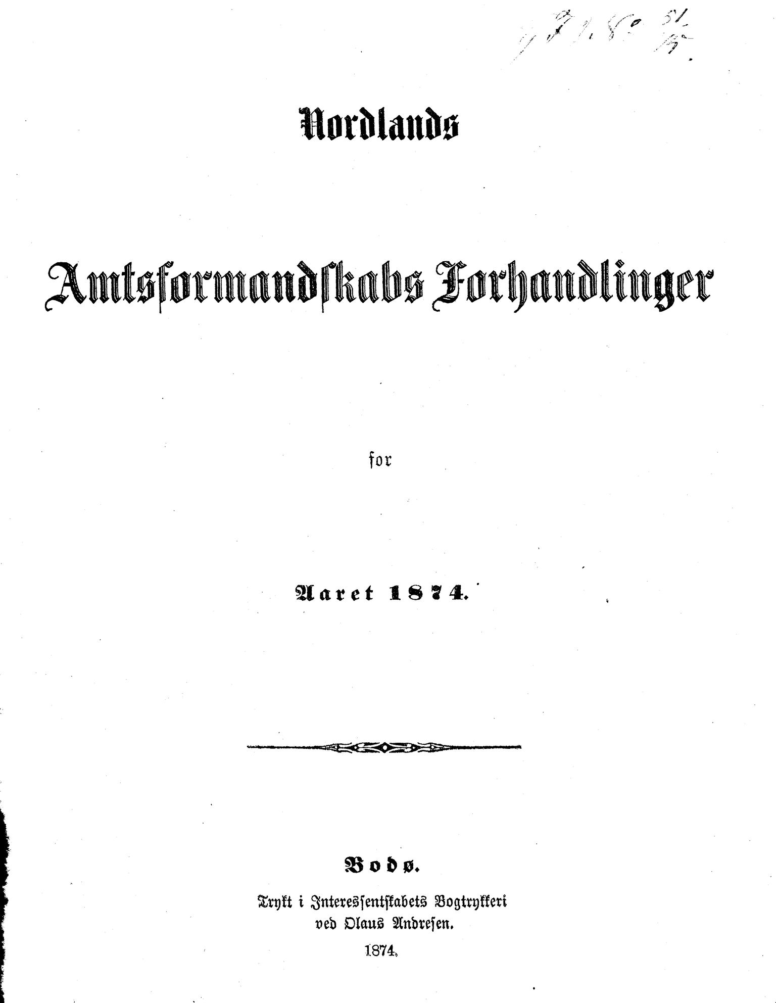 Nordland Fylkeskommune. Fylkestinget, AIN/NFK-17/176/A/Ac/L0009: Fylkestingsforhandlinger 1874, 1874